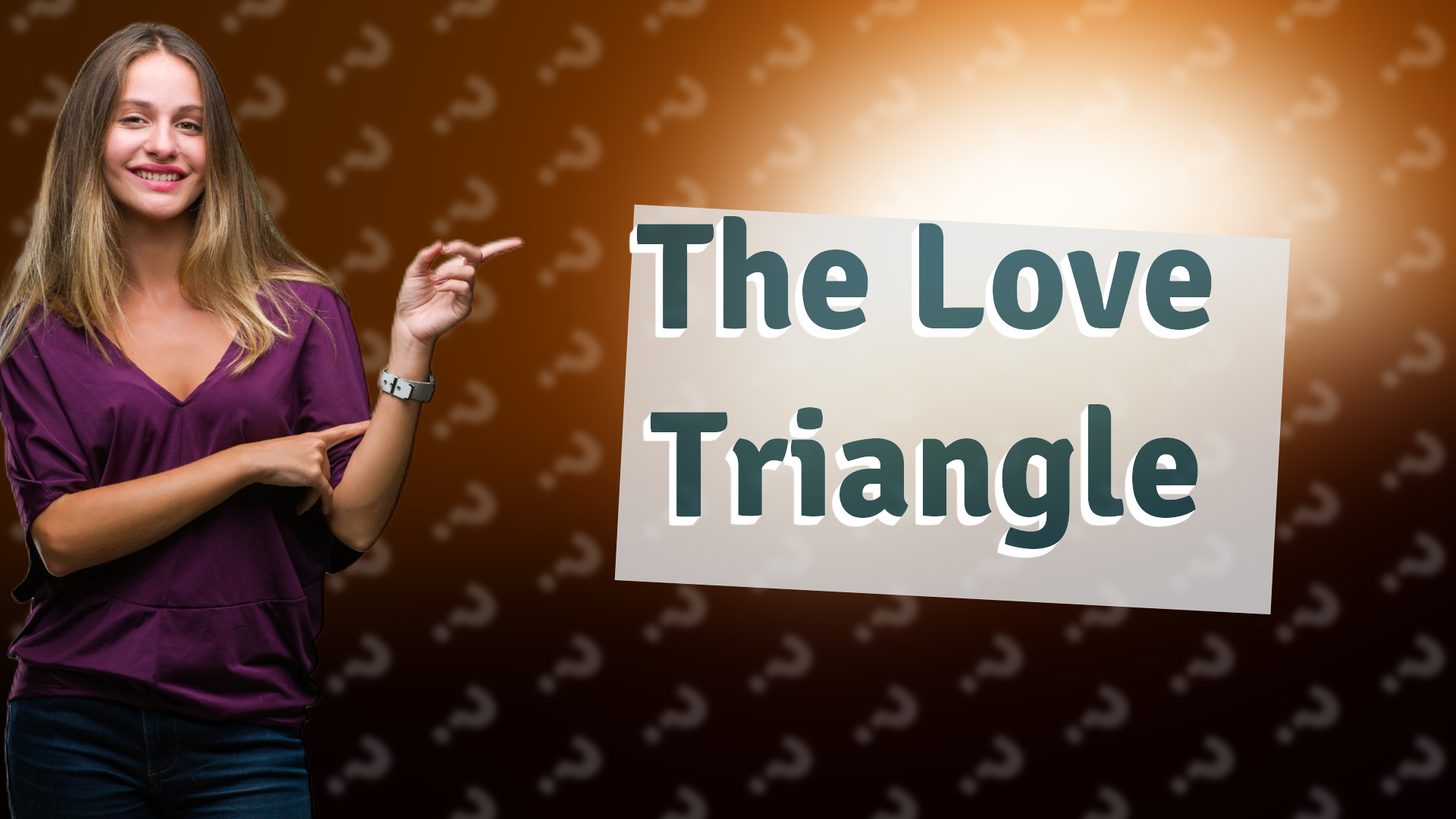 The Love Triangle
