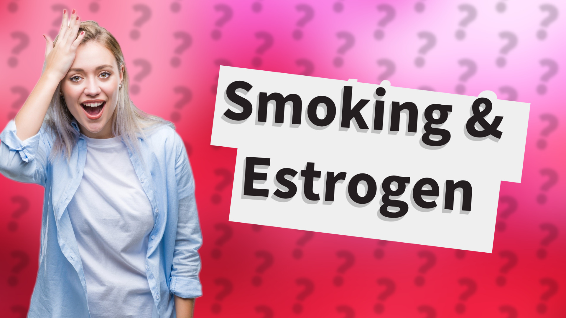 Smoking & Estrogen