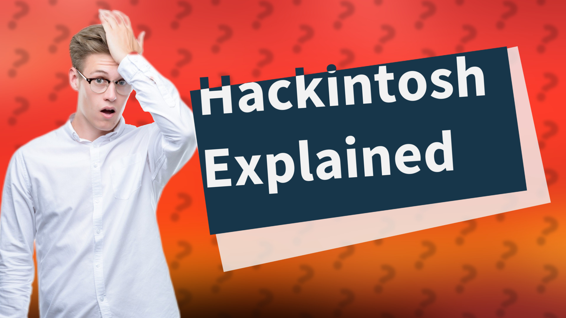 Hackintosh Explained