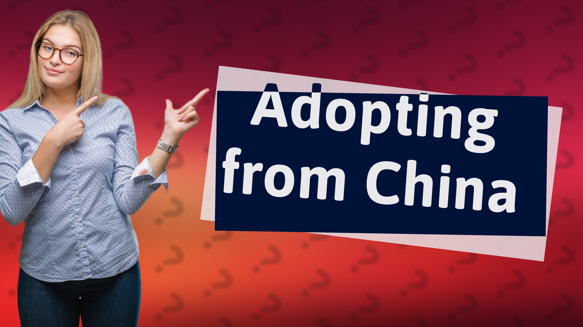 Adopting from China