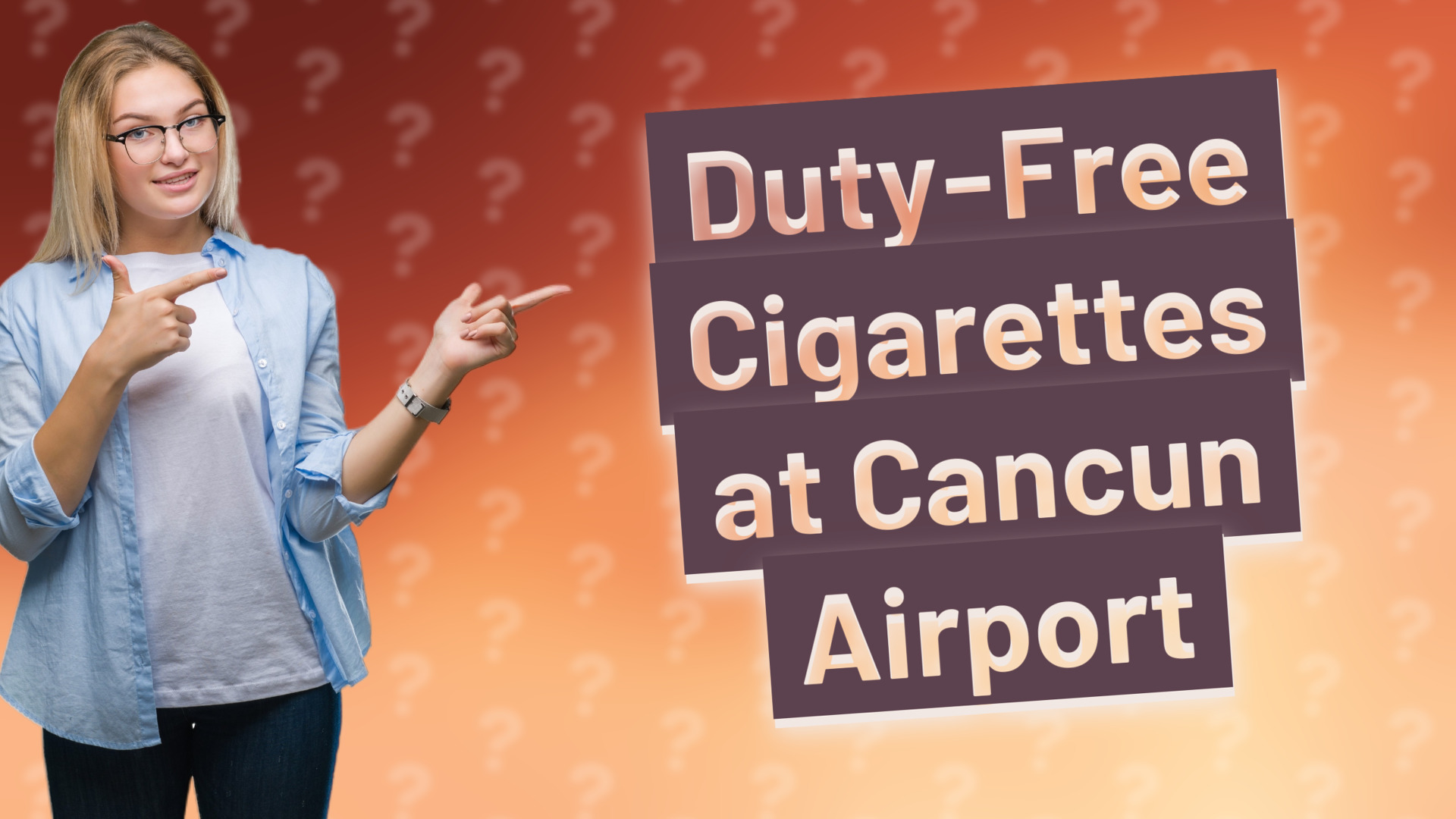 Duty-Free Cigarettes at Cancun Airport