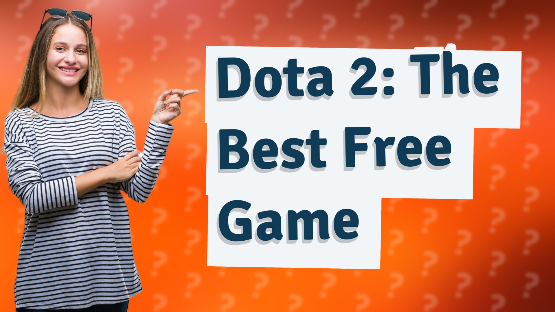Dota 2: The Best Free Game