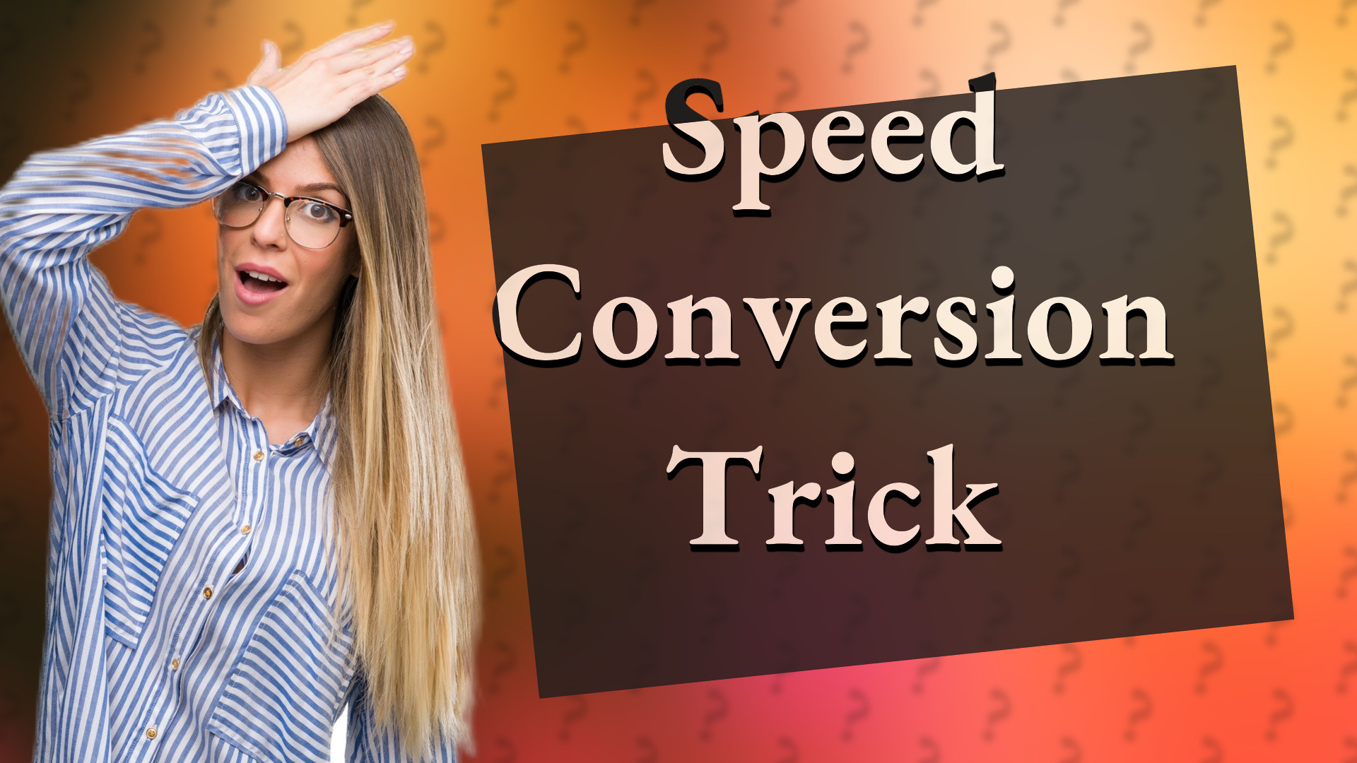 Speed Conversion Trick