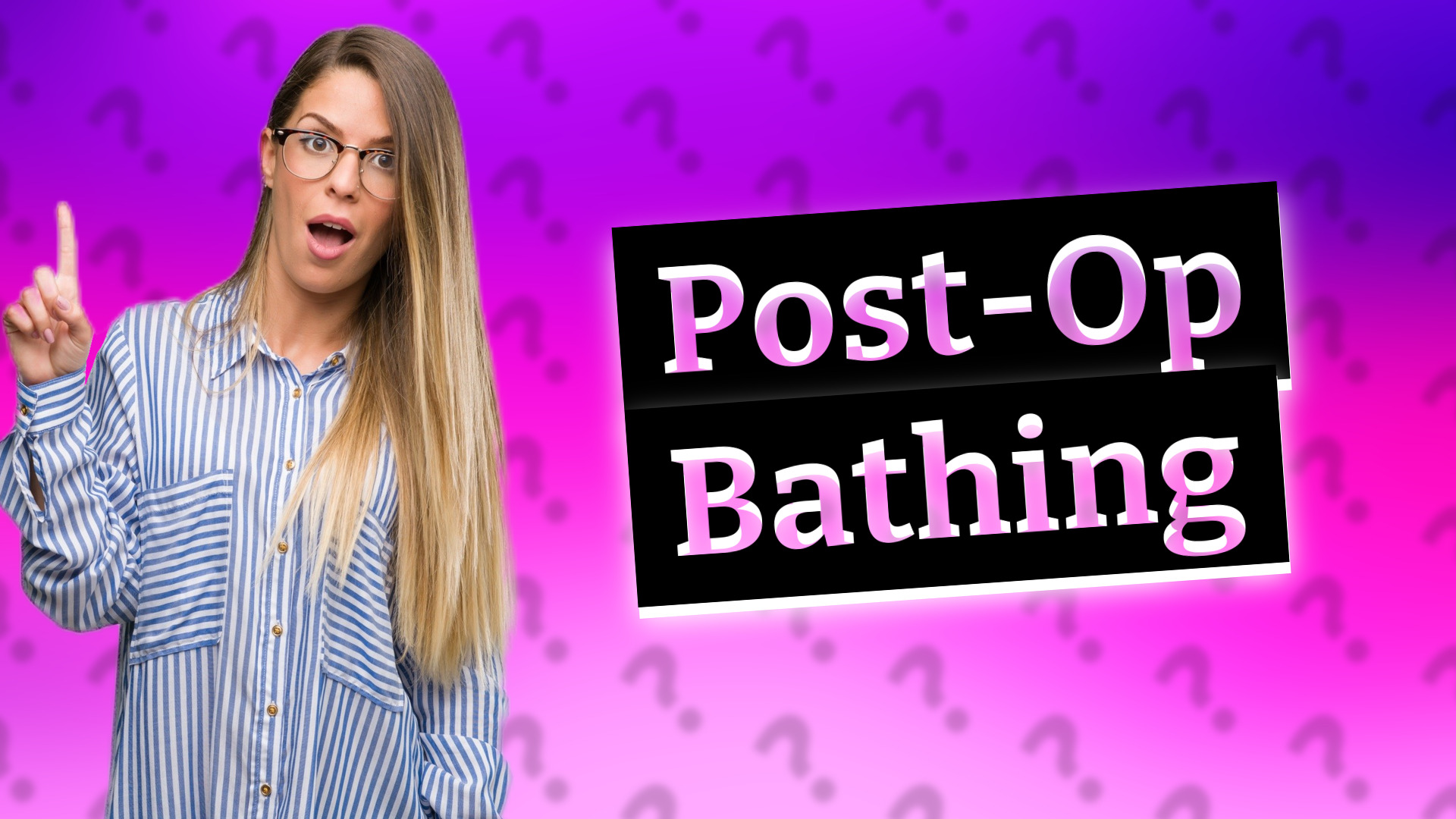 Post-Op Bathing