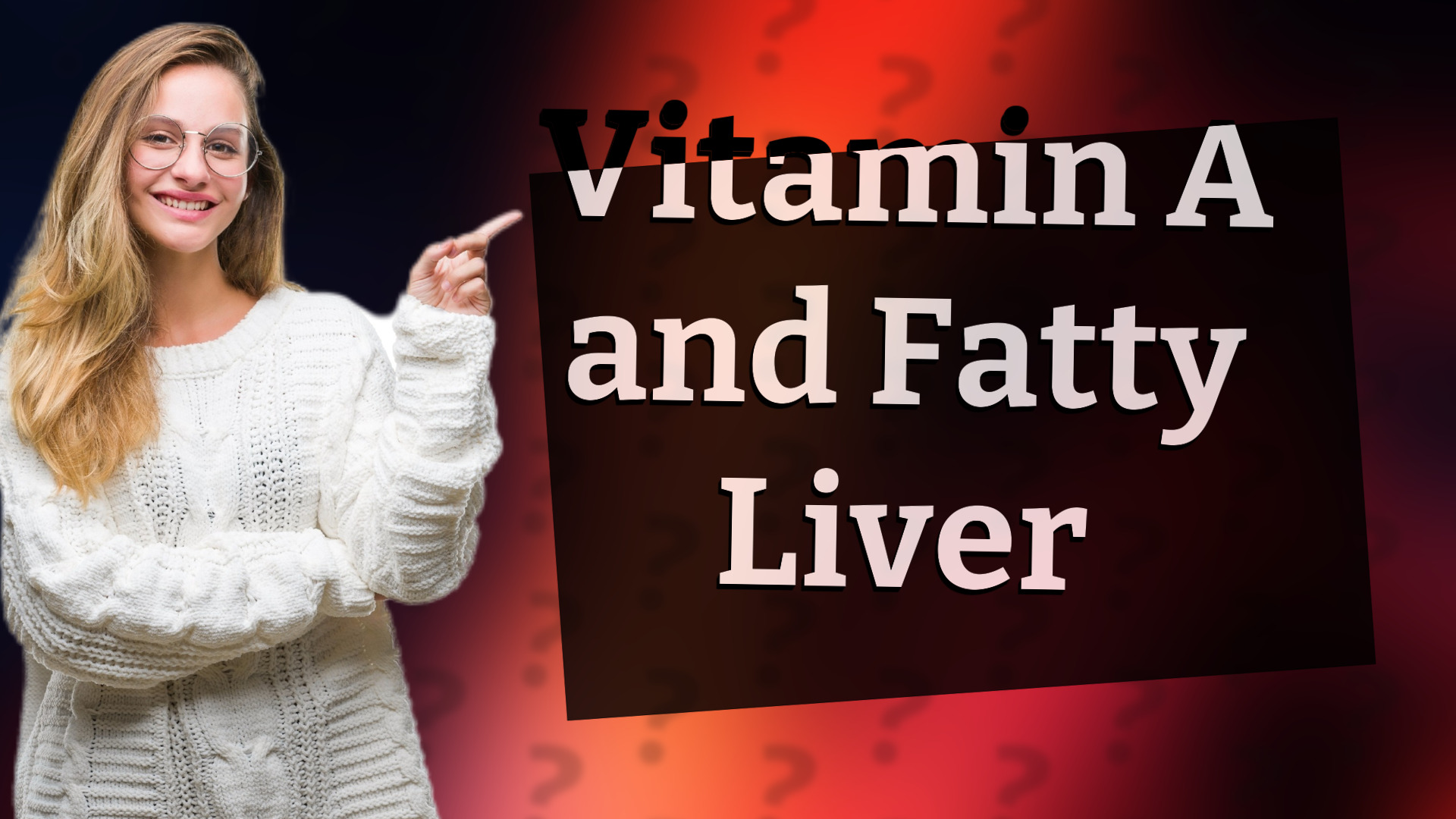 Vitamin A and Fatty Liver