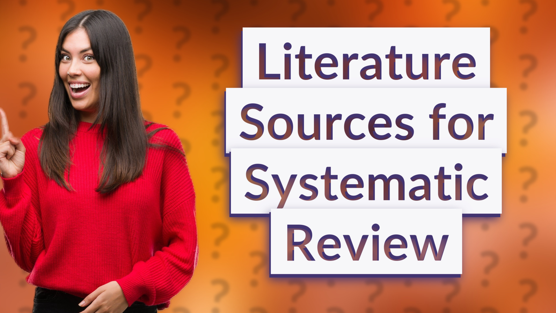 Literature Sources for Systematic Review
