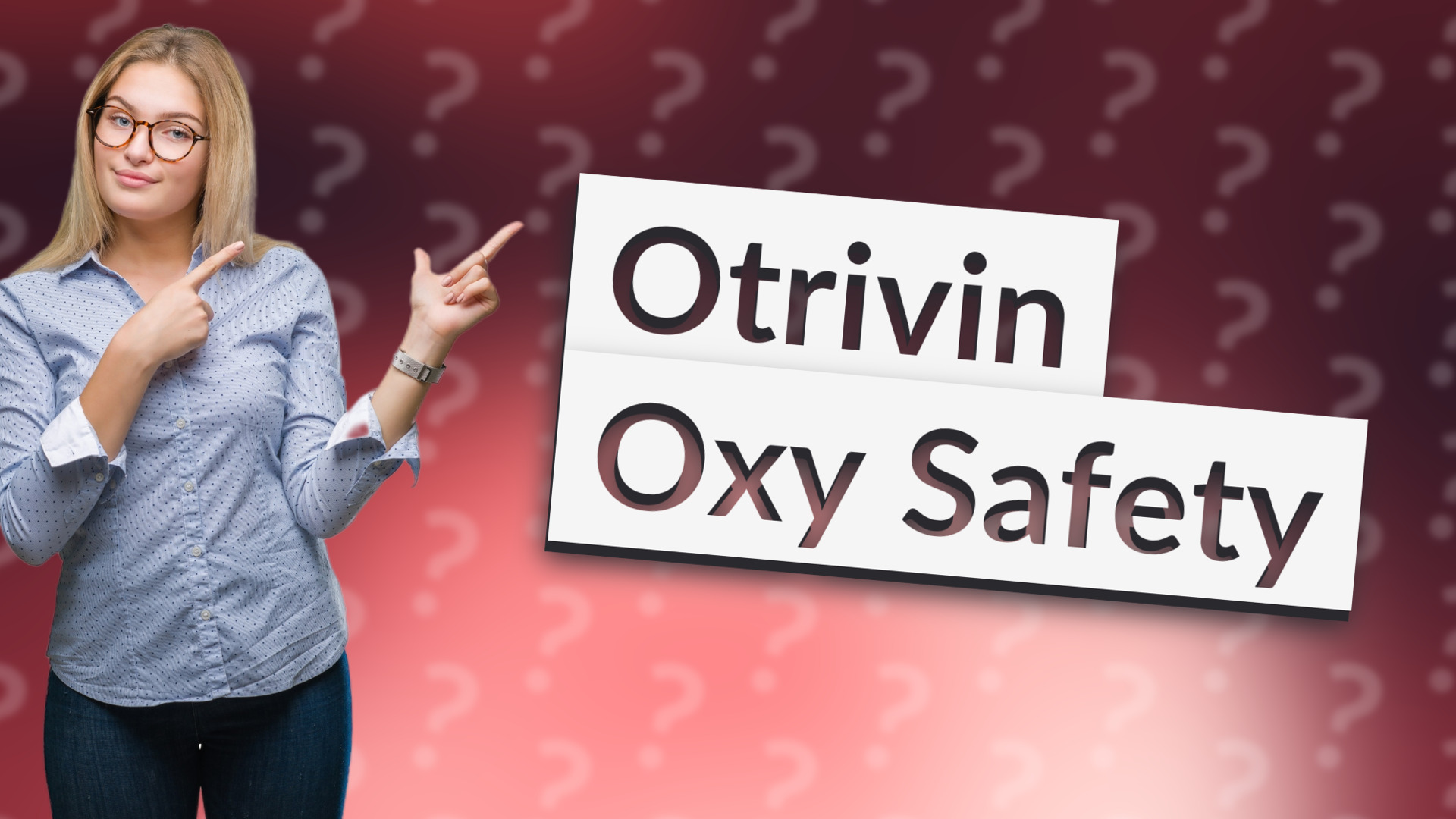 Otrivin Oxy Safety