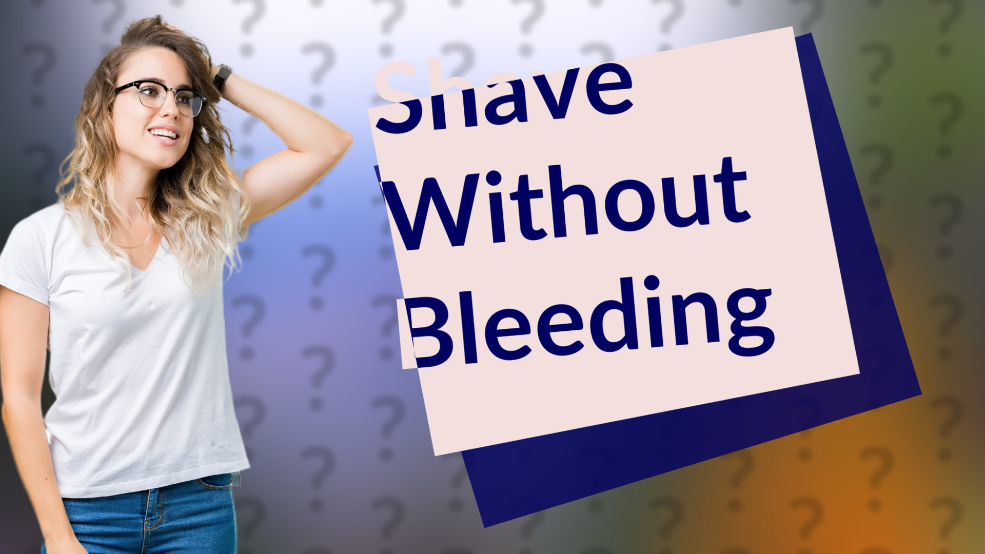 Shave Without Bleeding