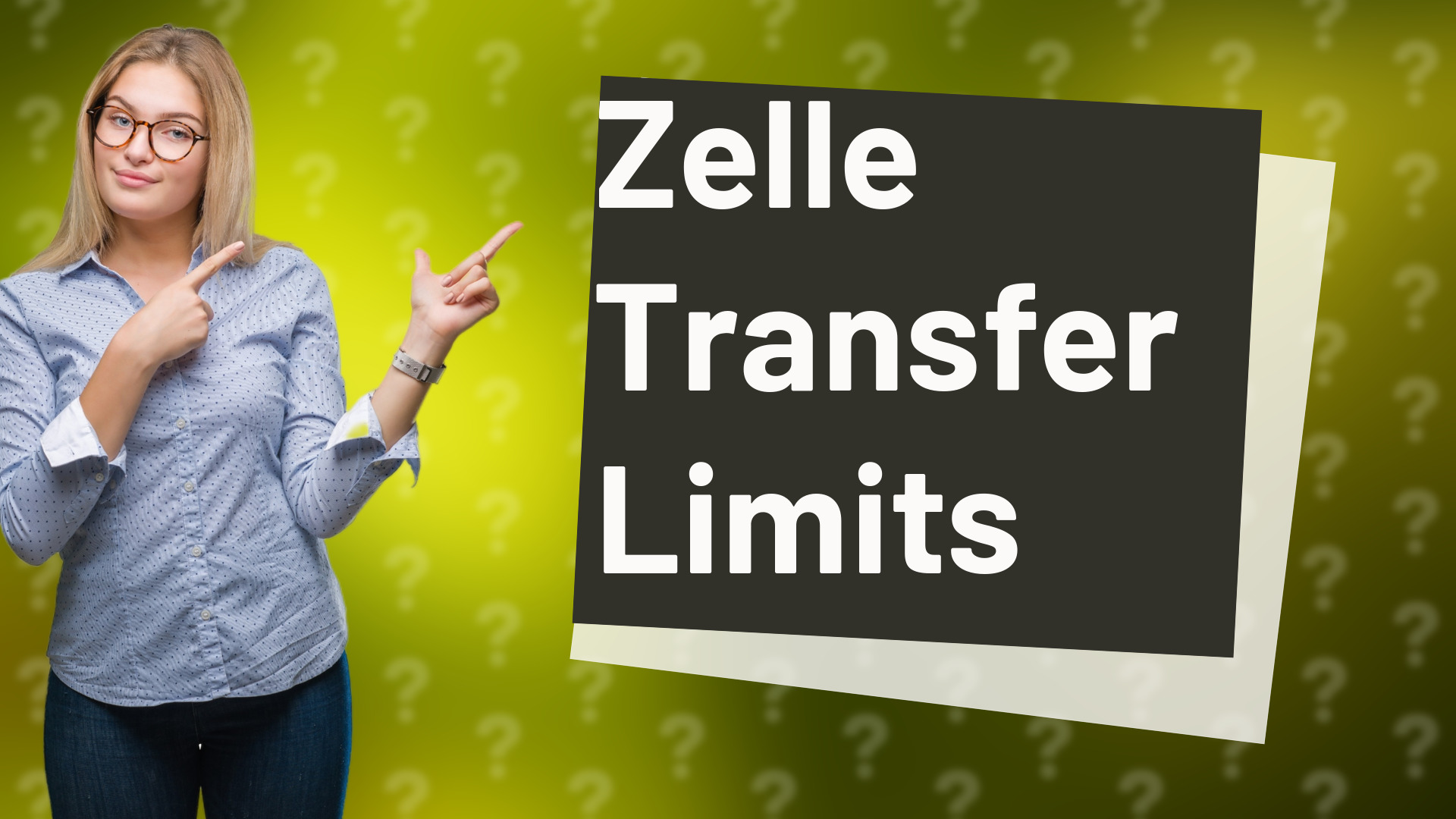 Zelle Transfer Limits