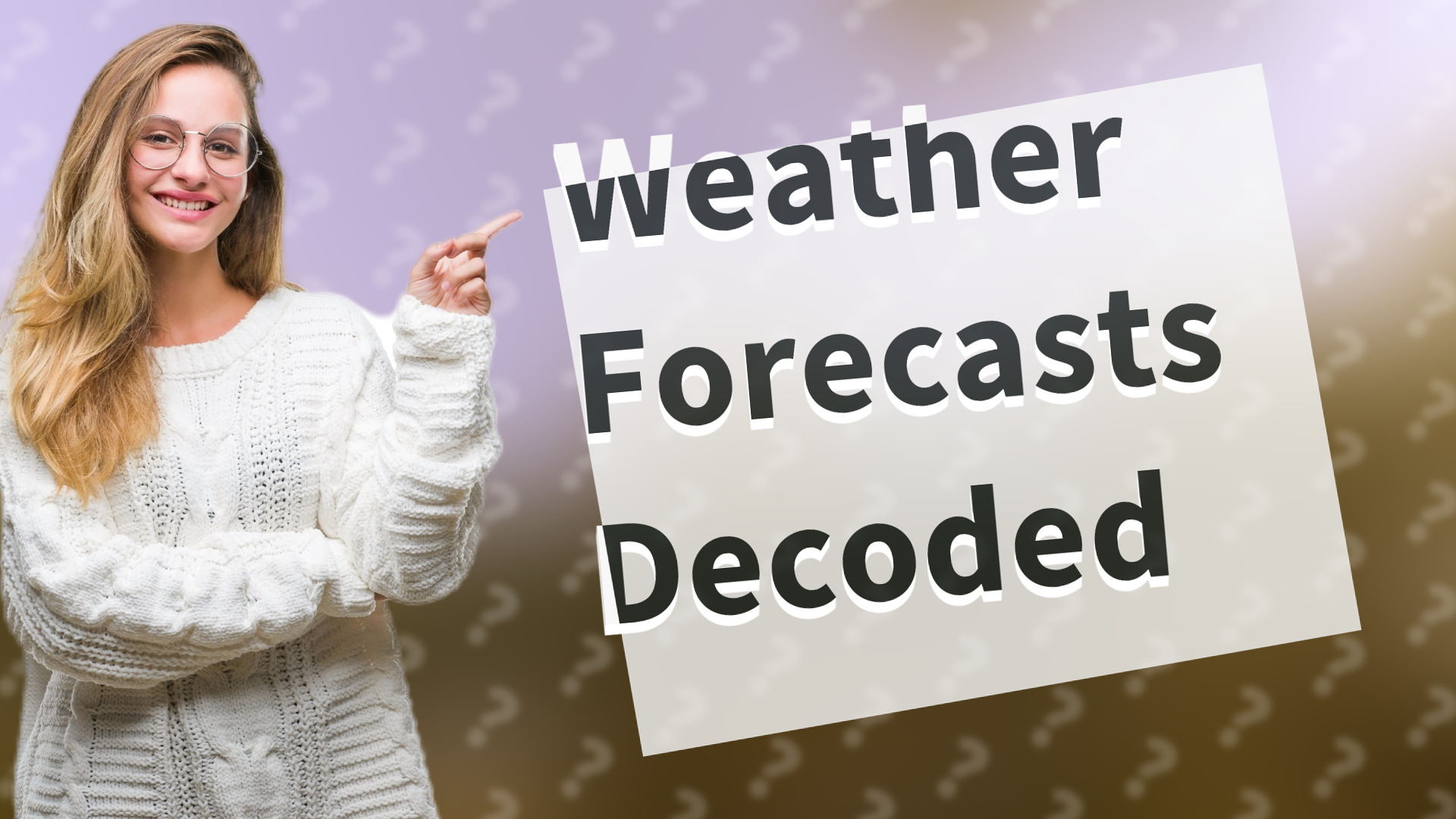 Weather Forecasts Decoded