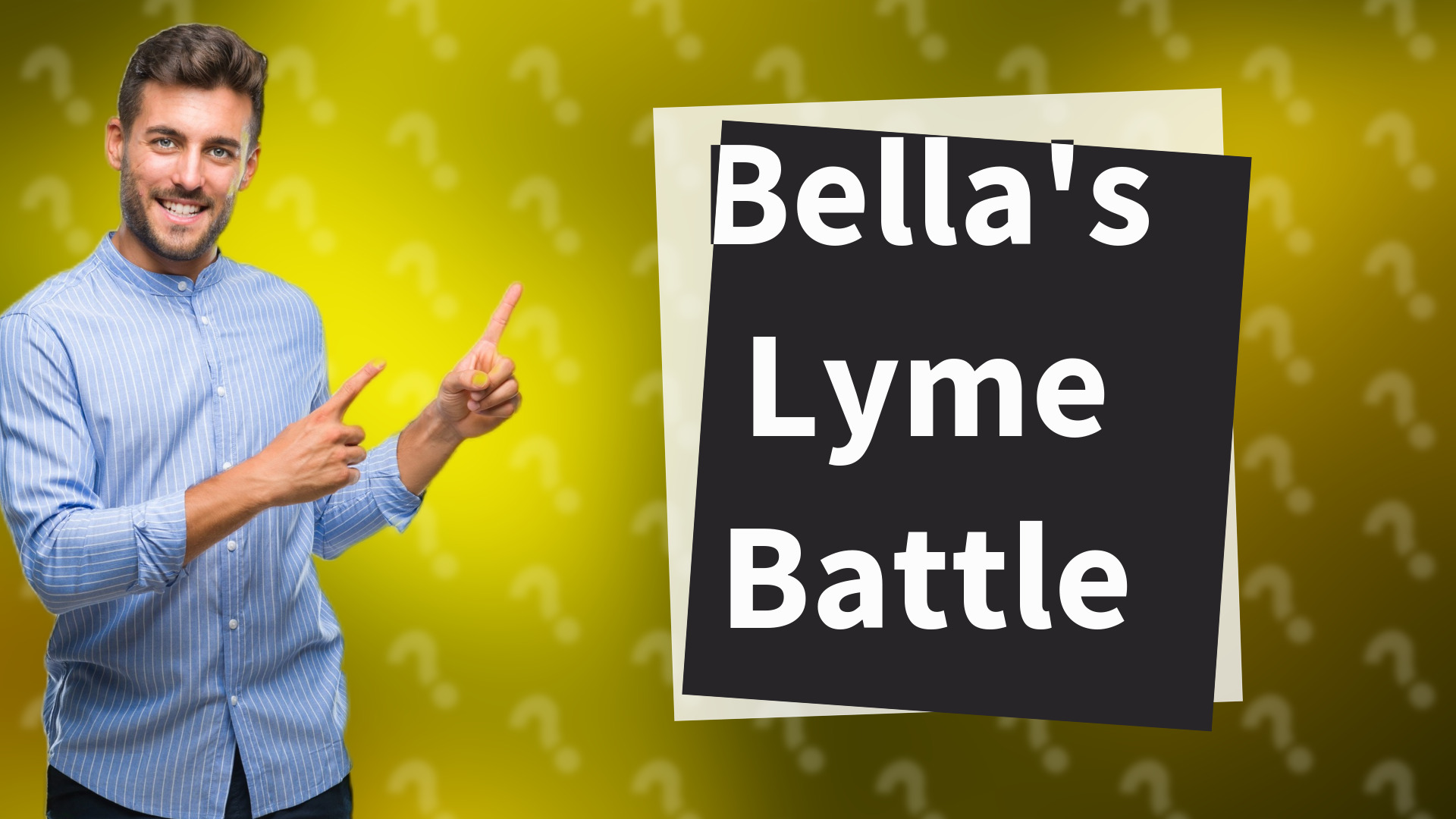 Bella's Lyme Battle