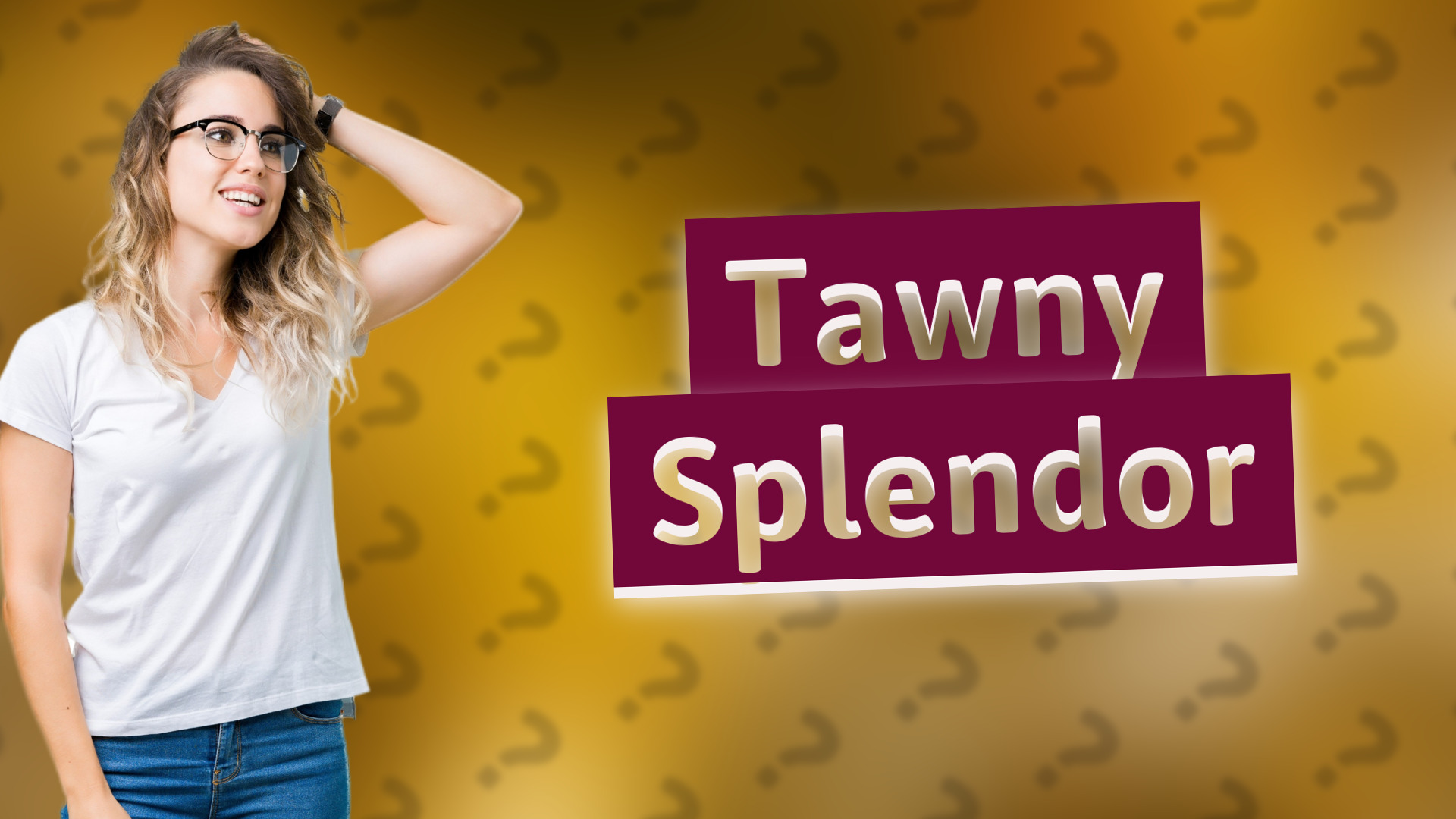 Tawny Splendor