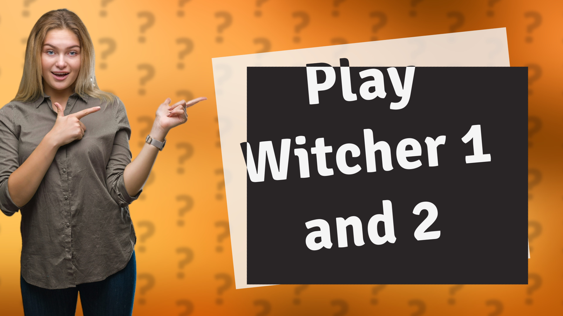 Play Witcher 1 and 2