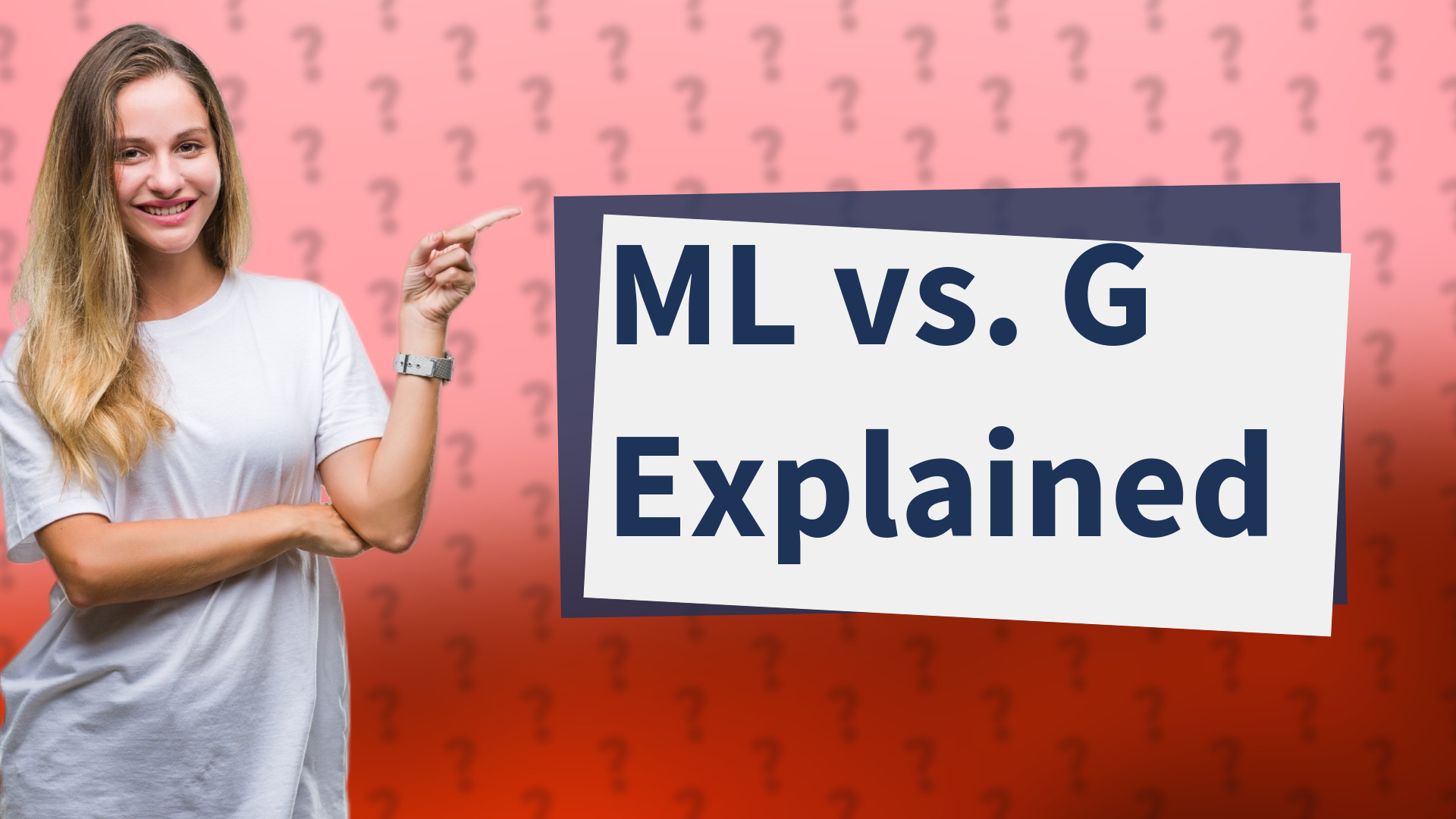 ML vs. G Explained