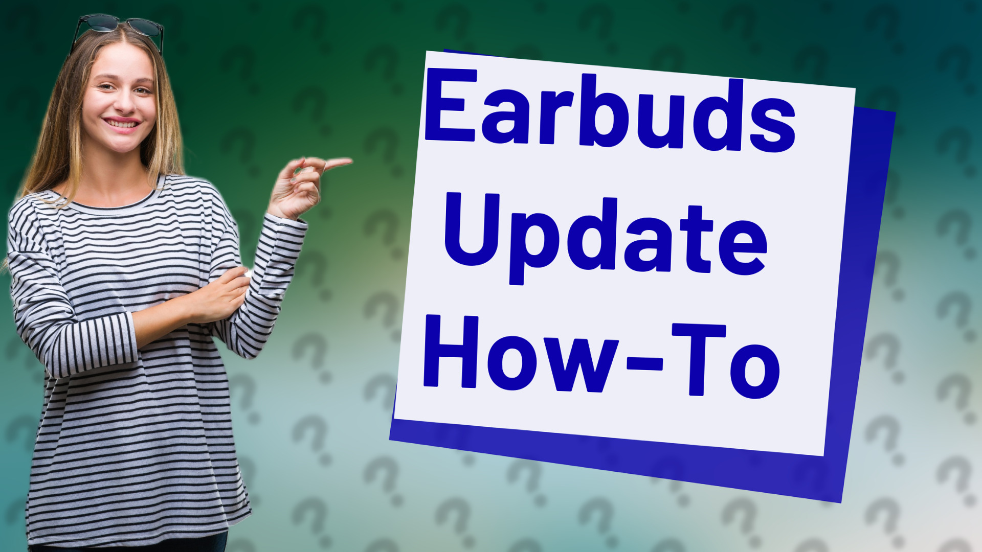 Earbuds Update How-To