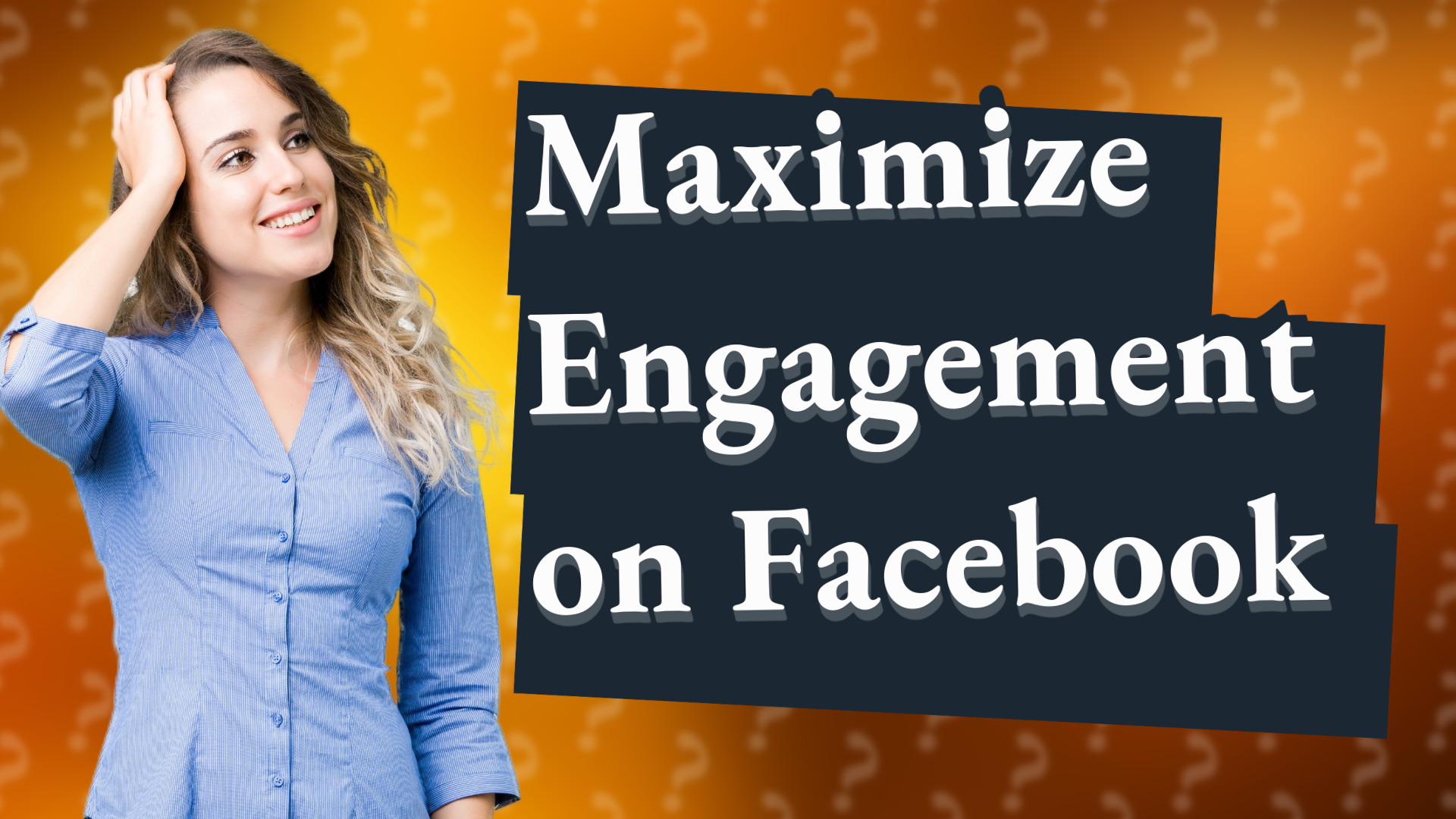 Maximize Engagement on Facebook