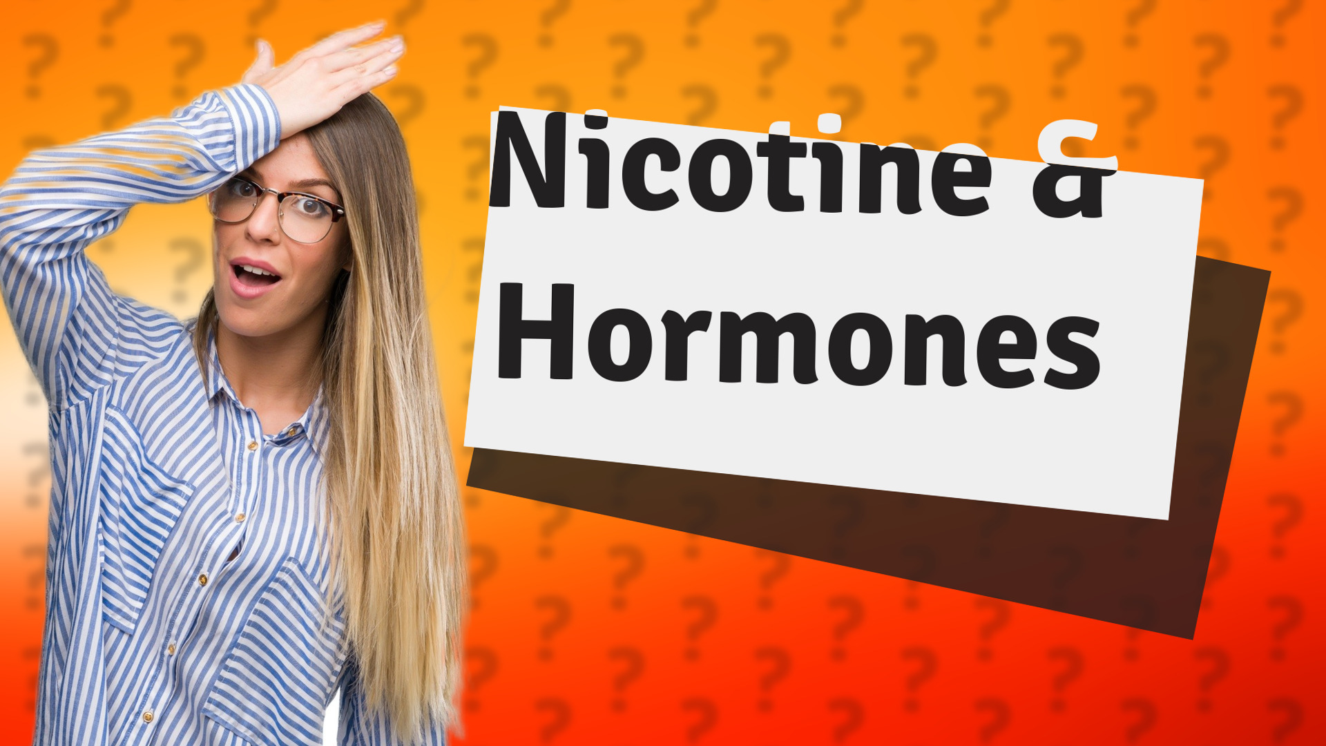 Nicotine & Hormones