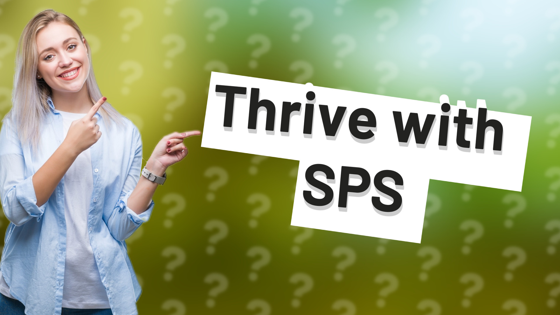Thrive with SPS