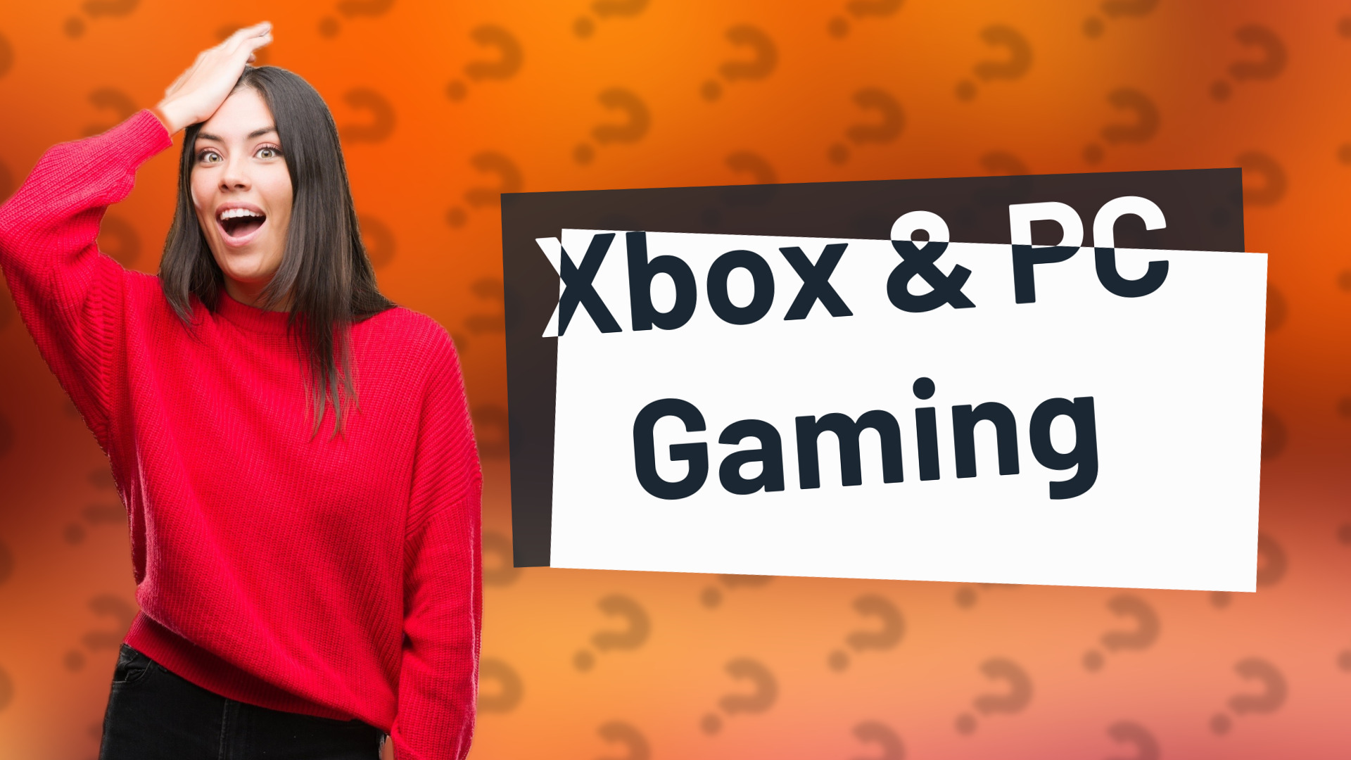 Xbox & PC Gaming
