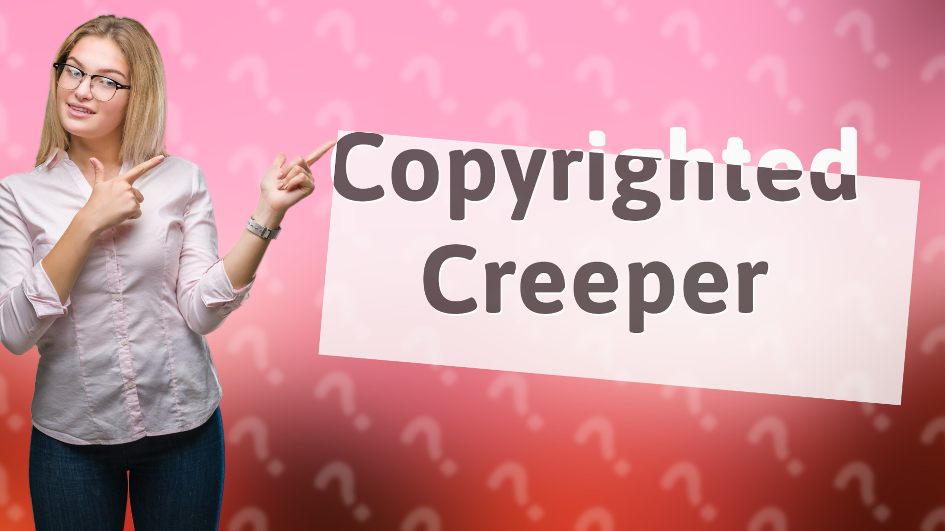 Copyrighted Creeper