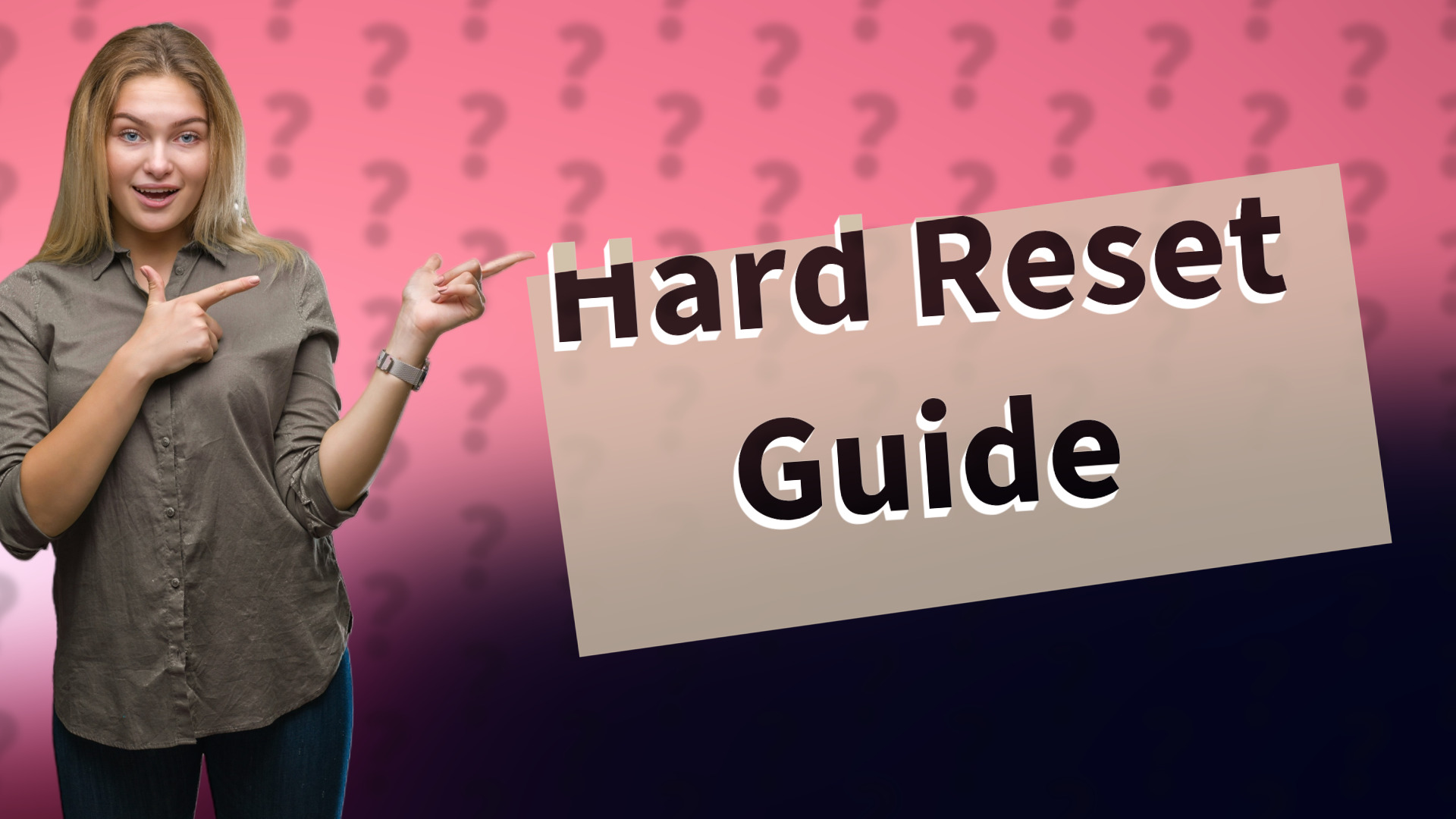 Hard Reset Guide