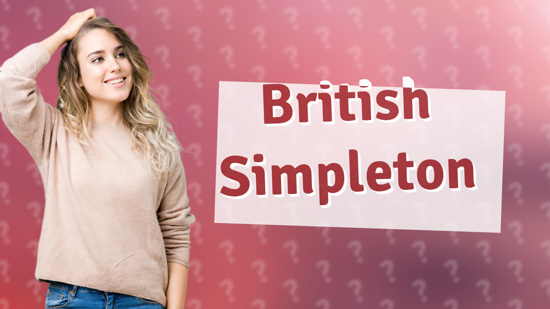 British Simpleton