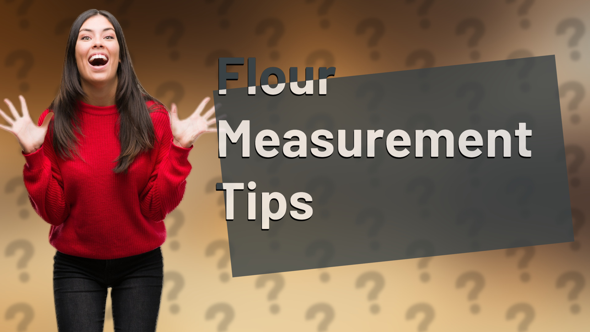 Flour Measurement Tips