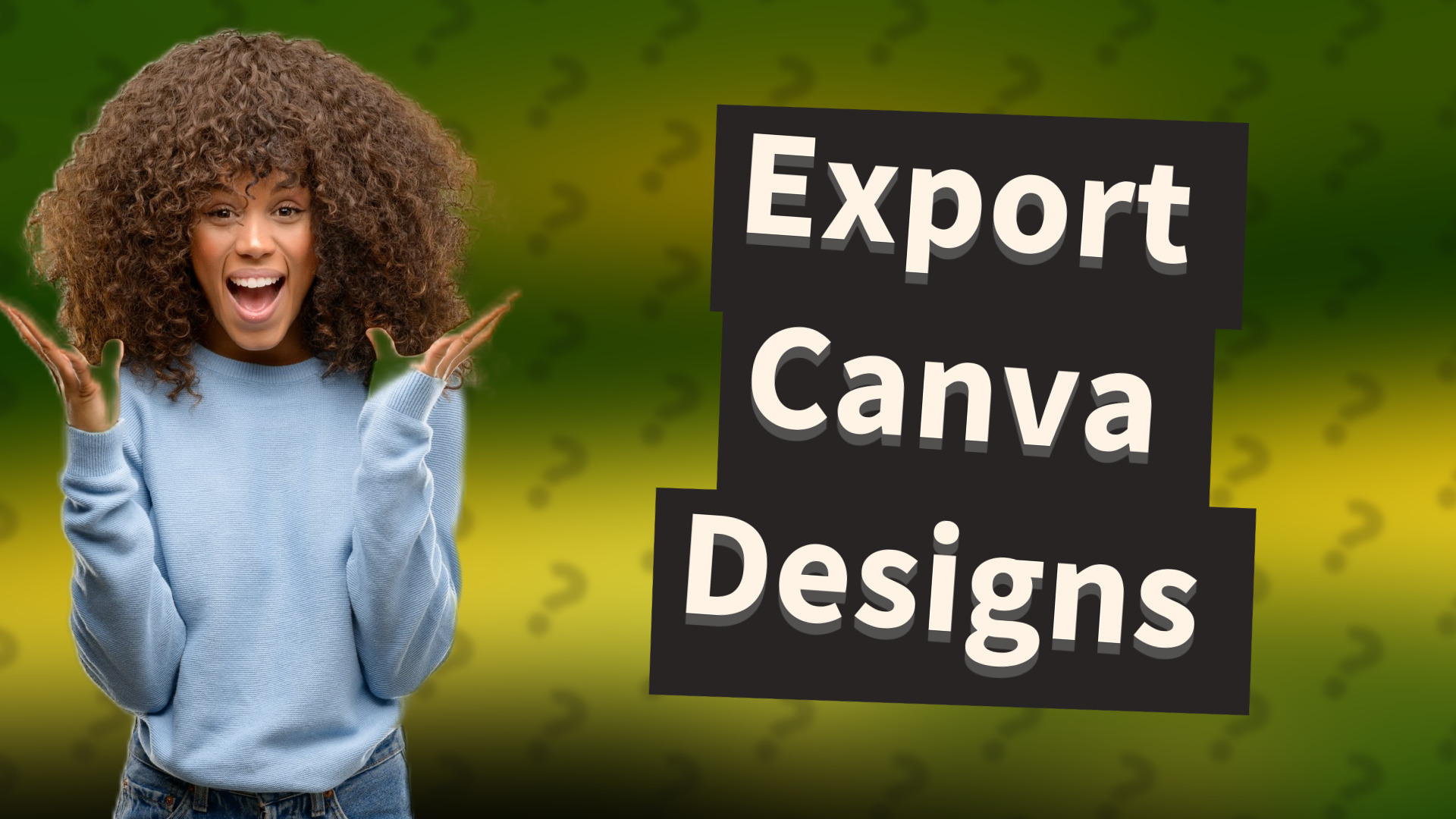 Export Canva Designs
