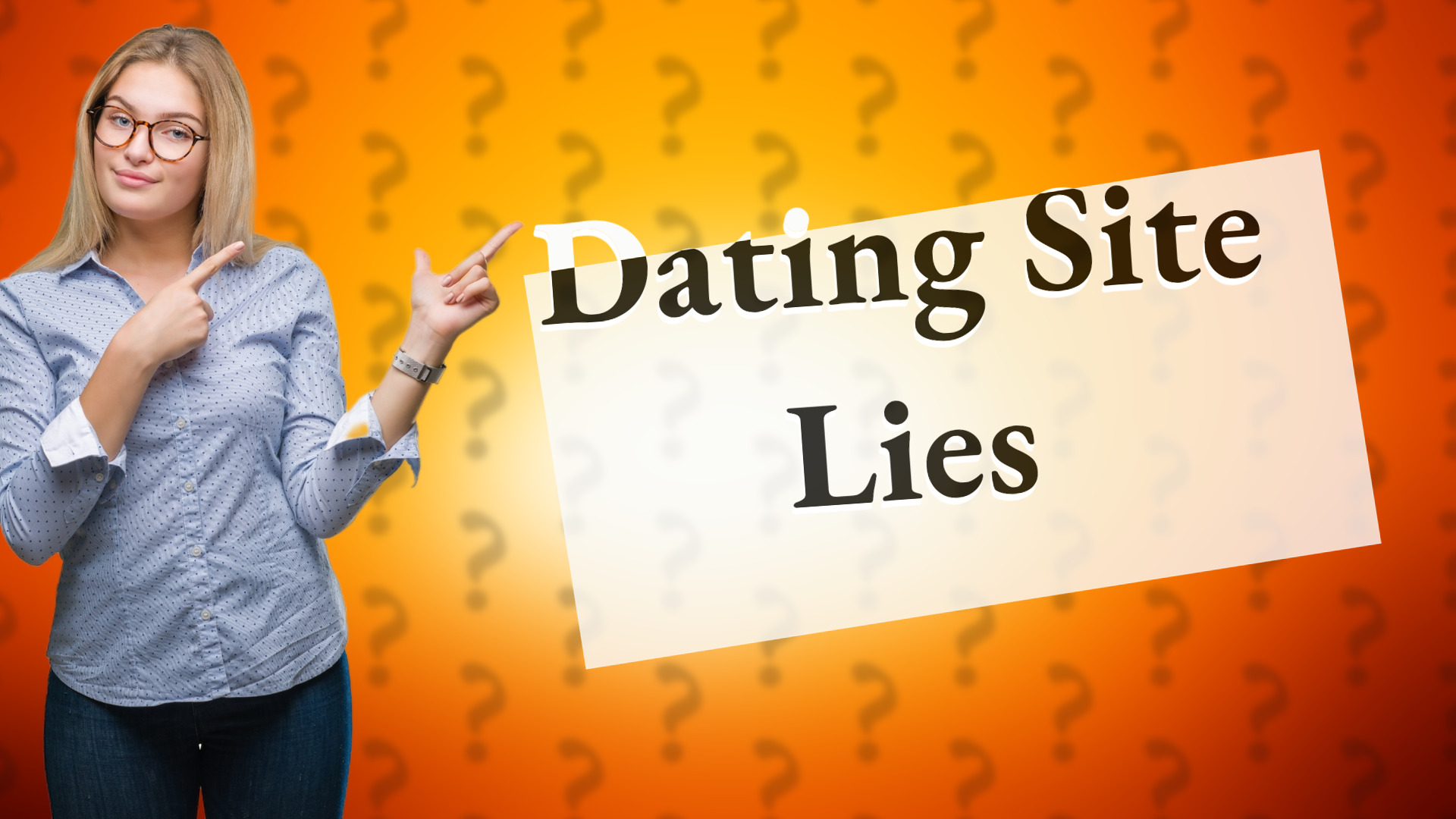 Dating Site Lies