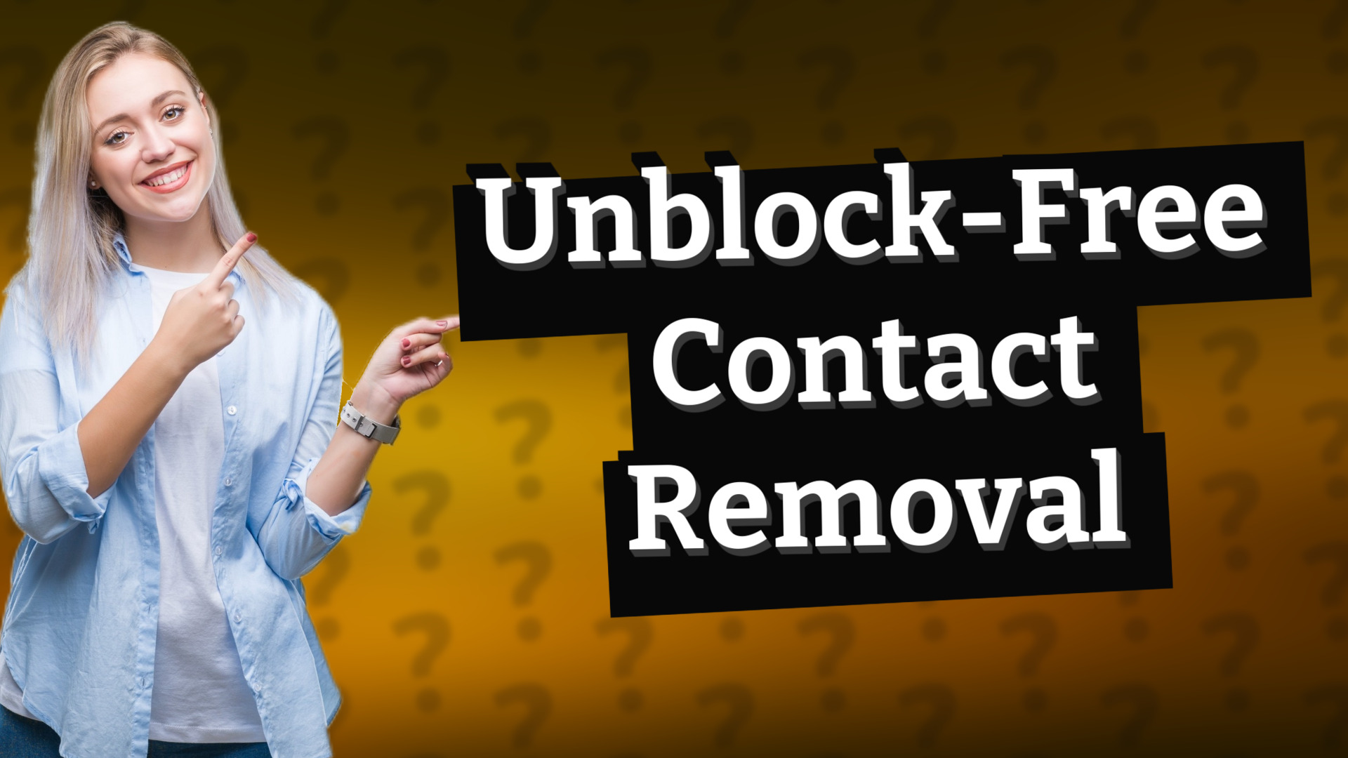 Unblock-Free Contact Removal