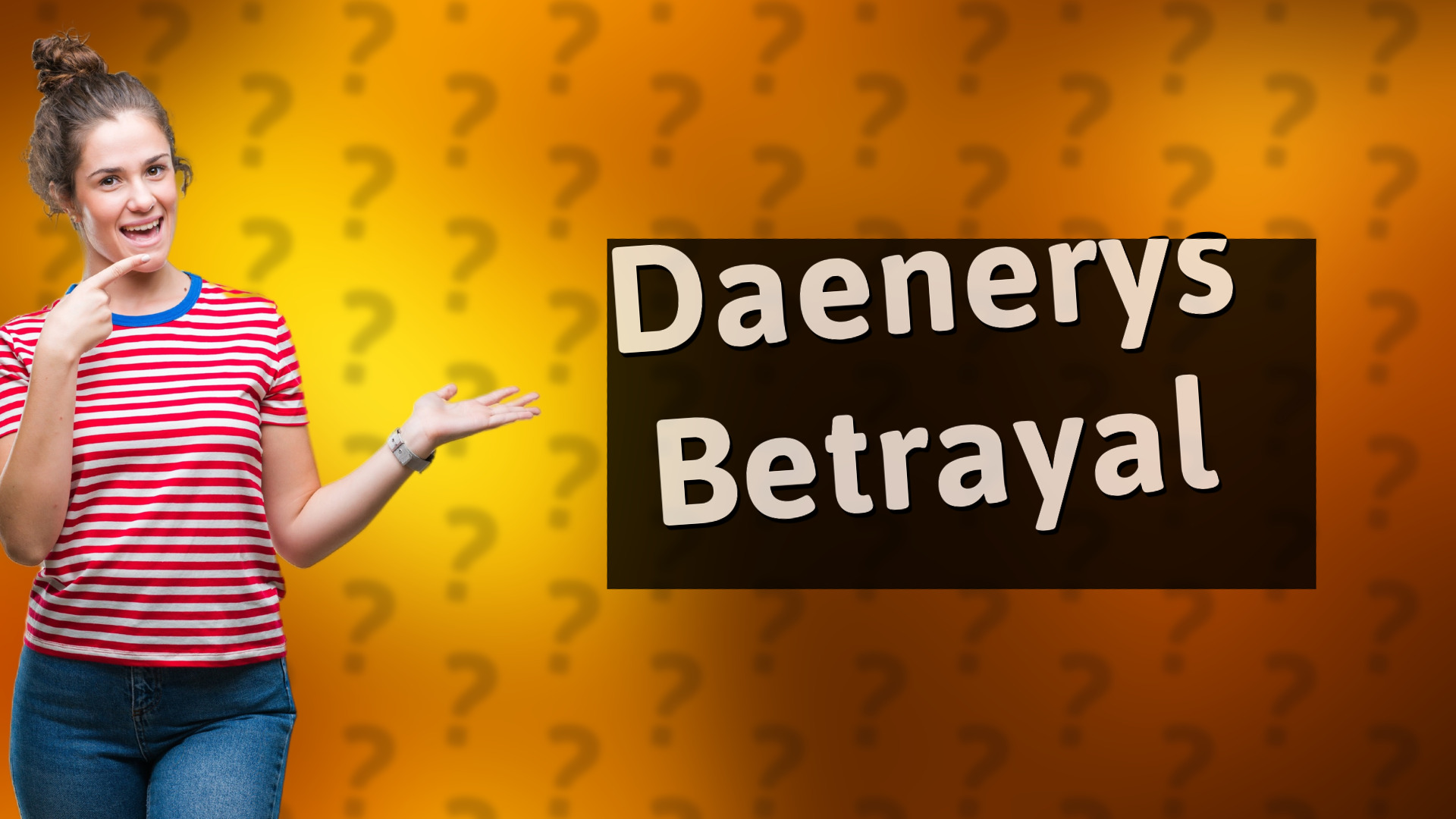 Daenerys Betrayal