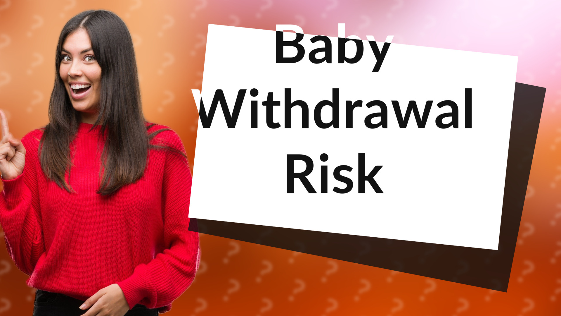 Baby Withdrawal Risk