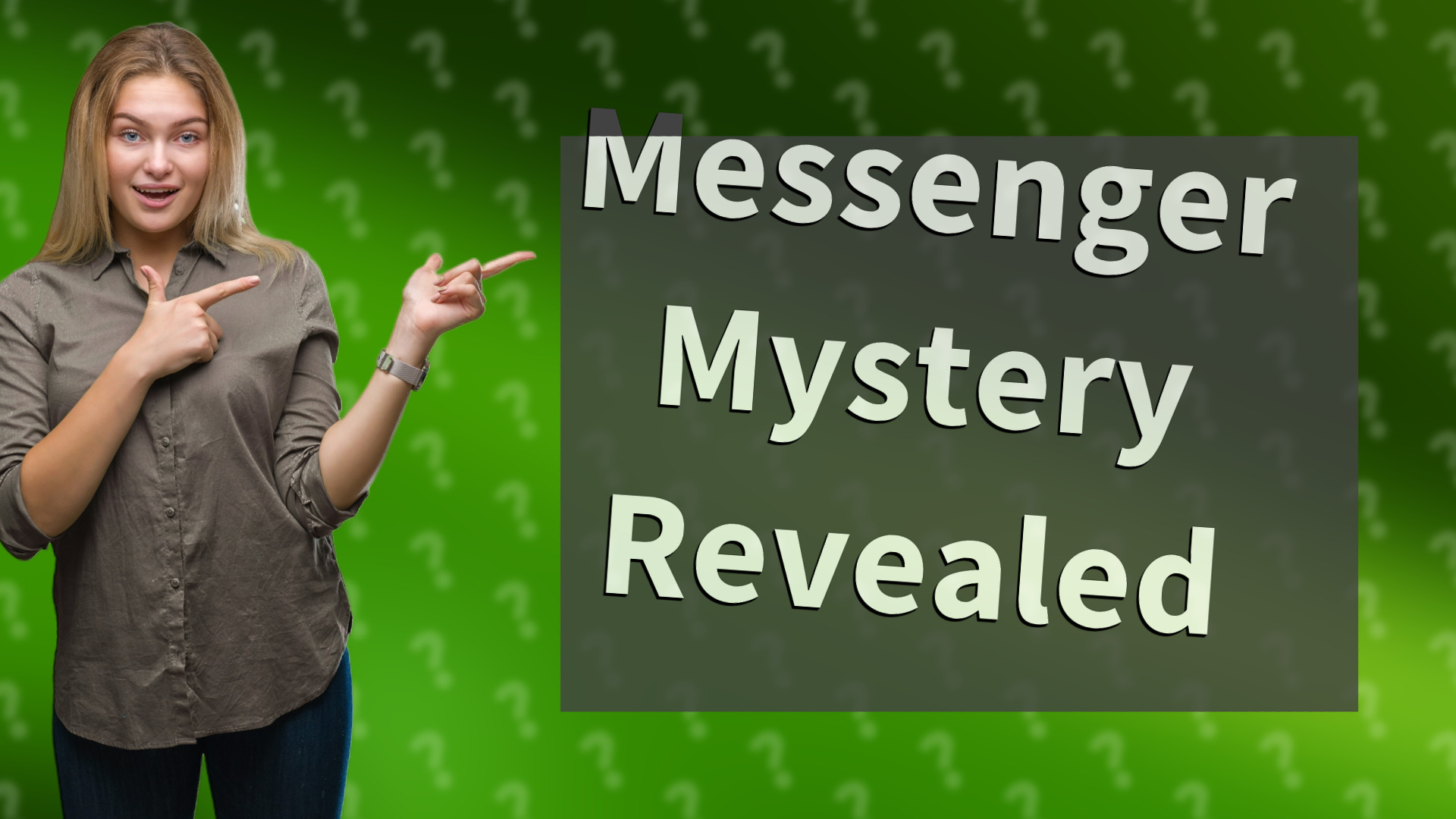 Messenger Mystery Revealed