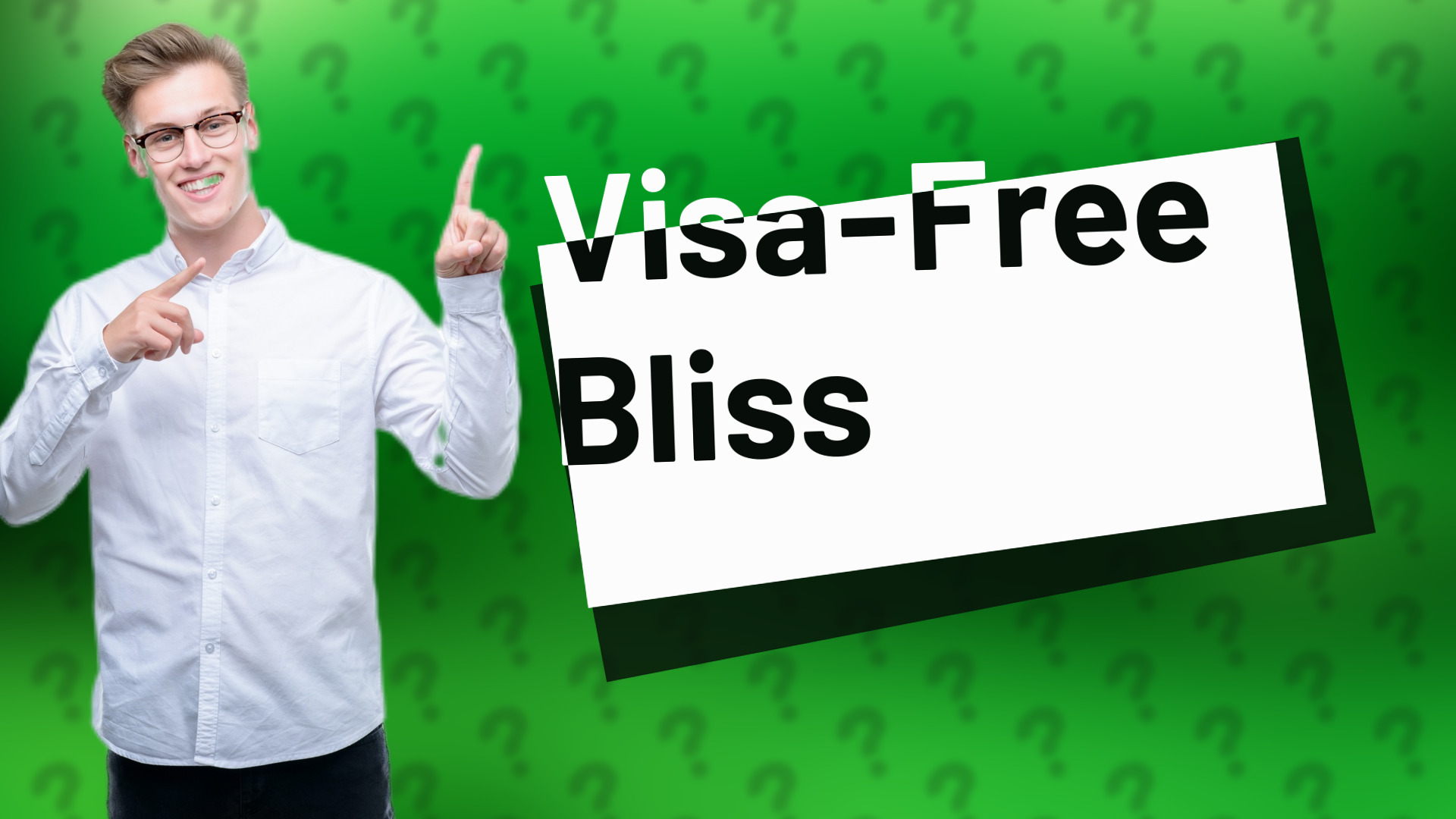 Visa-Free Bliss
