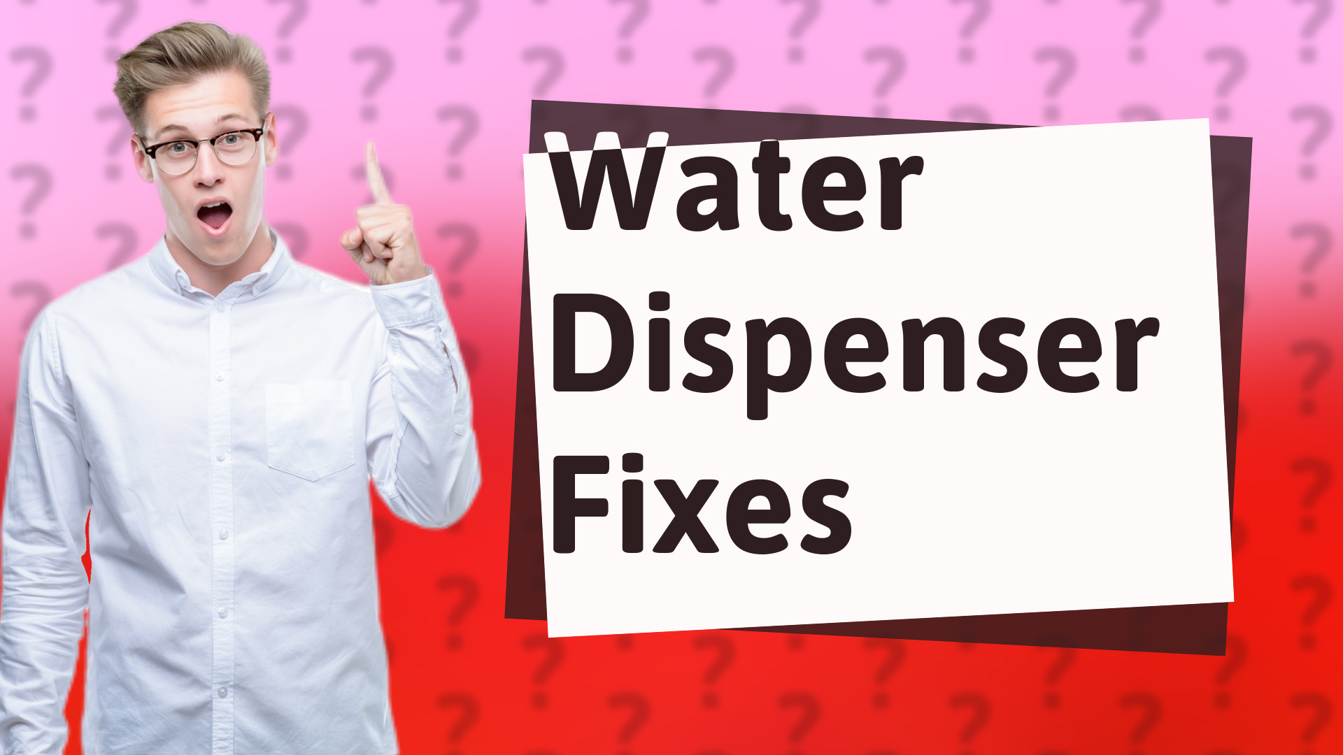 Water Dispenser Fixes