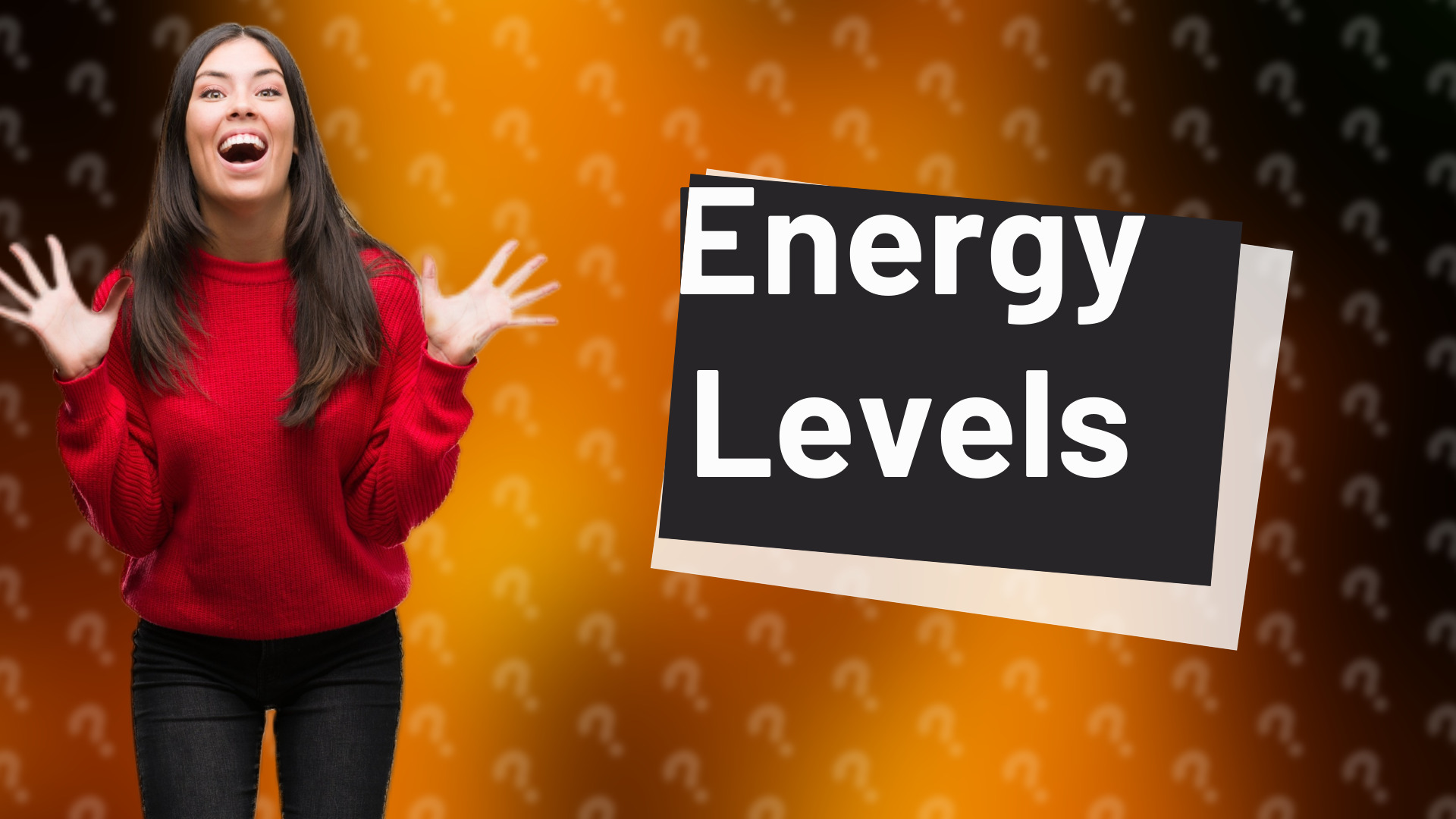 Energy Levels