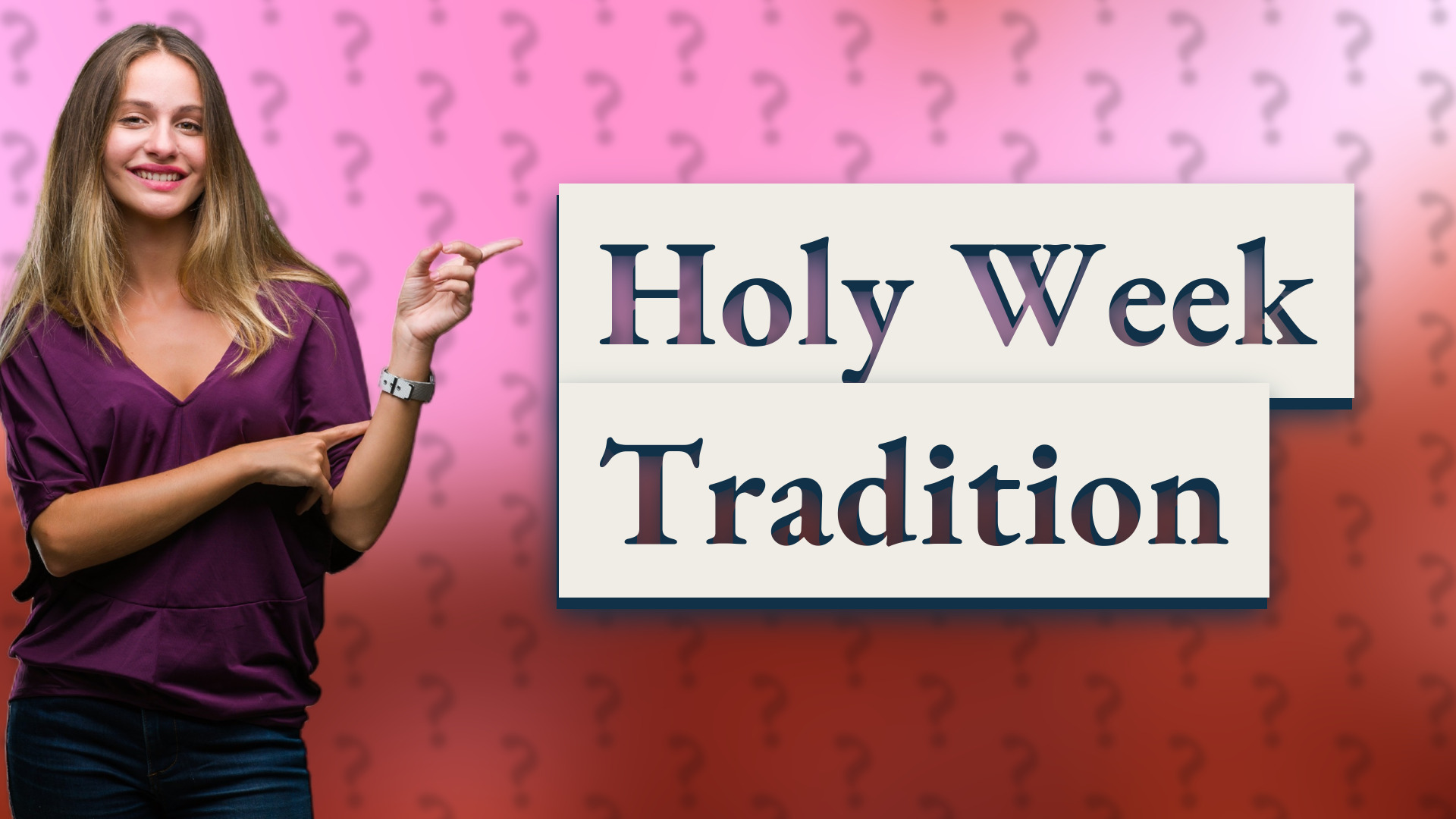 Holy Week Tradition