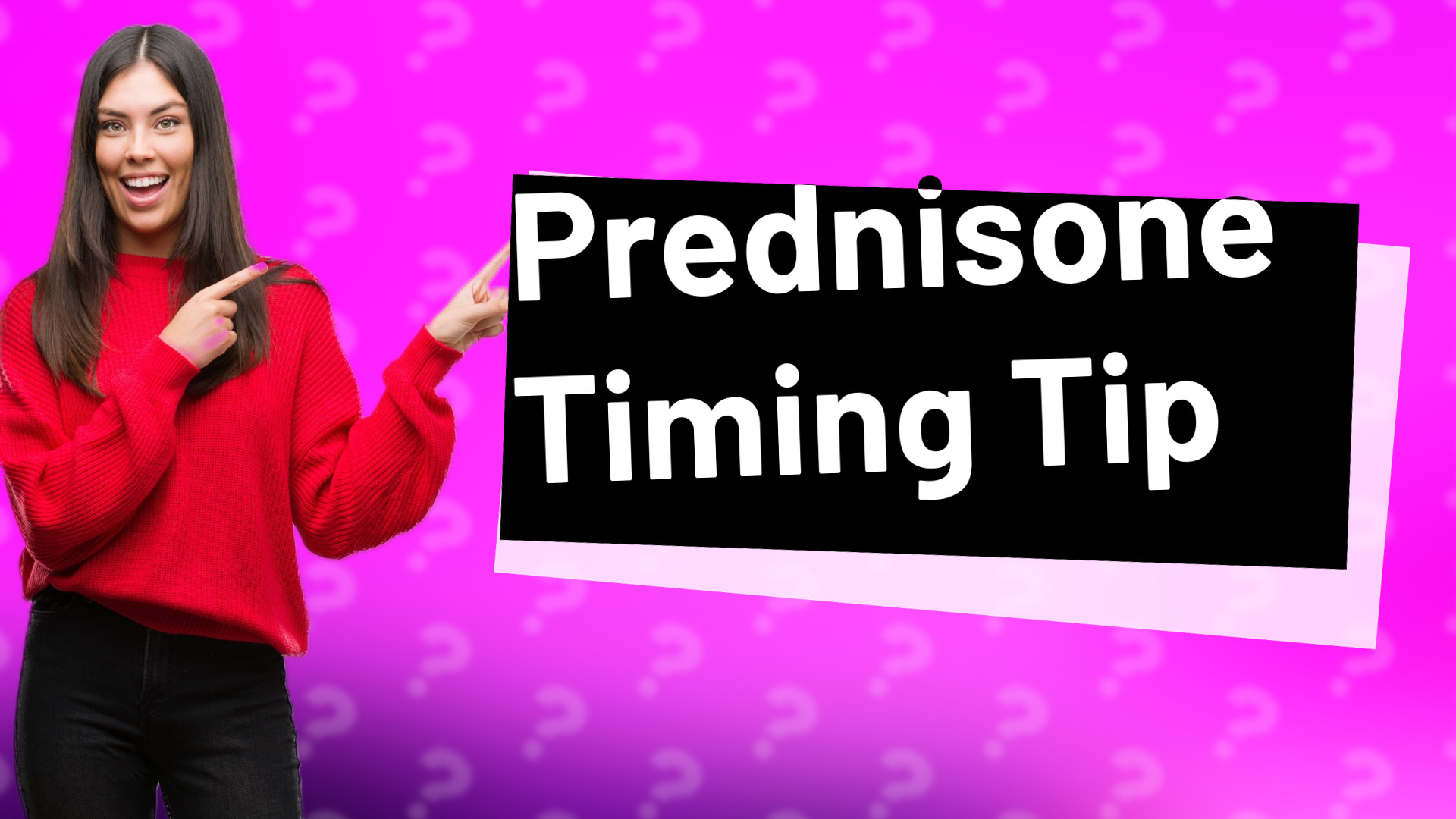 Prednisone Timing Tip