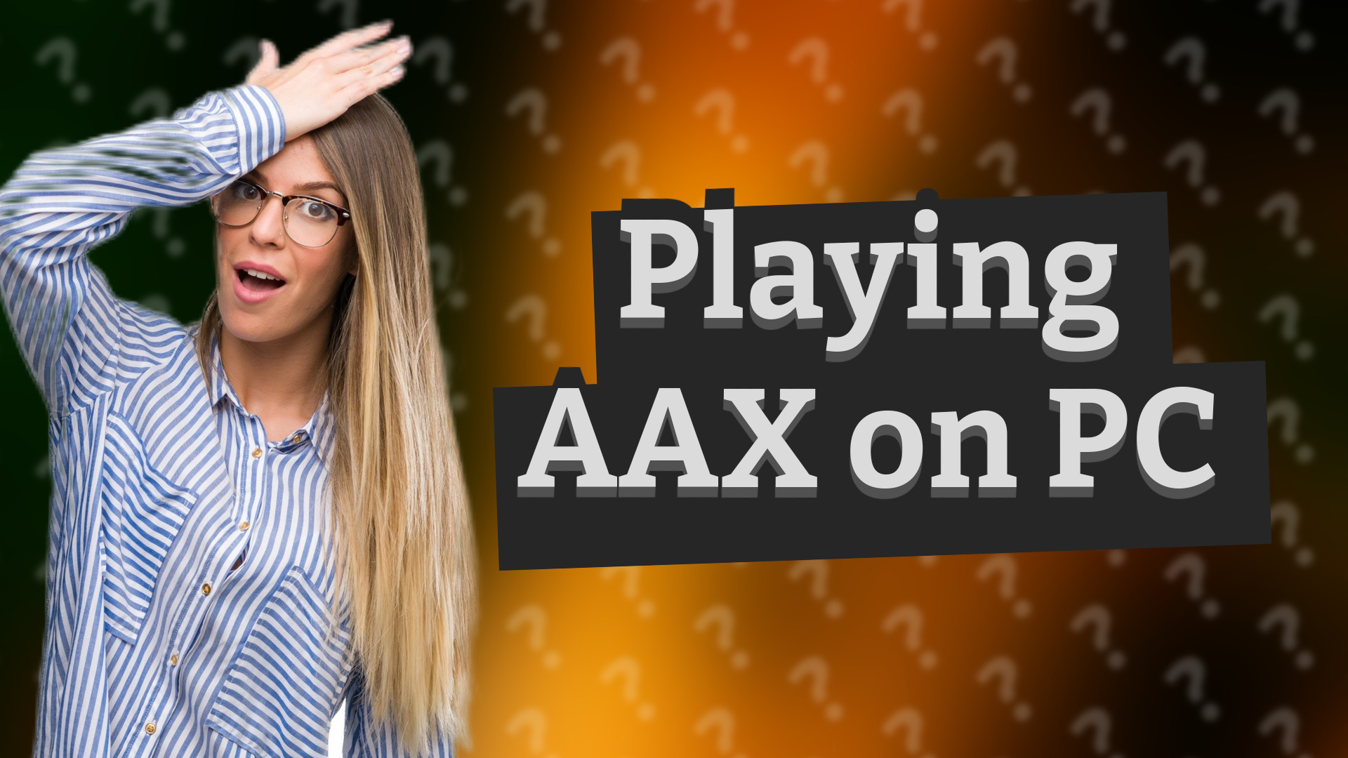 Playing AAX on PC
