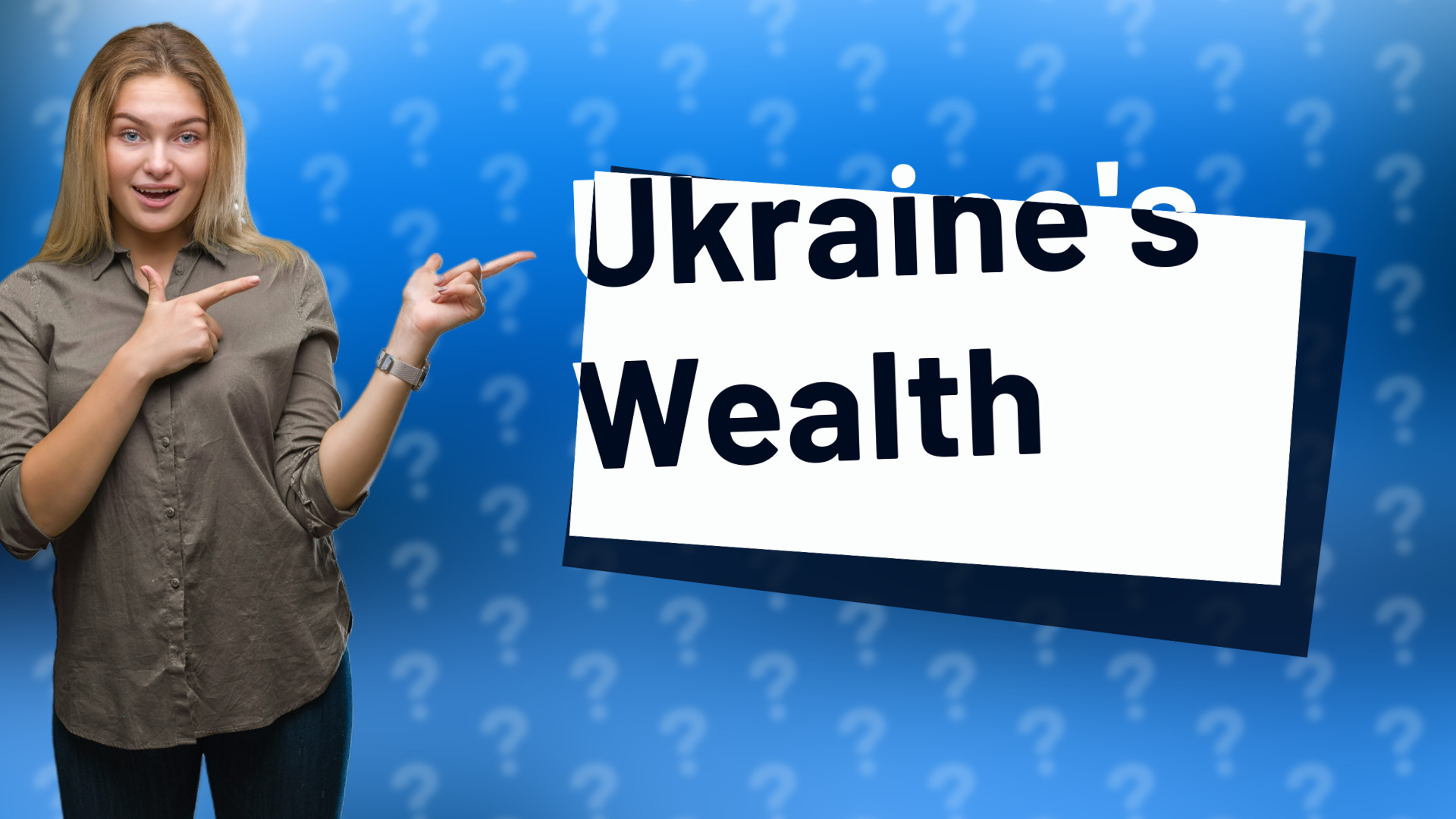 Ukraine's Wealth