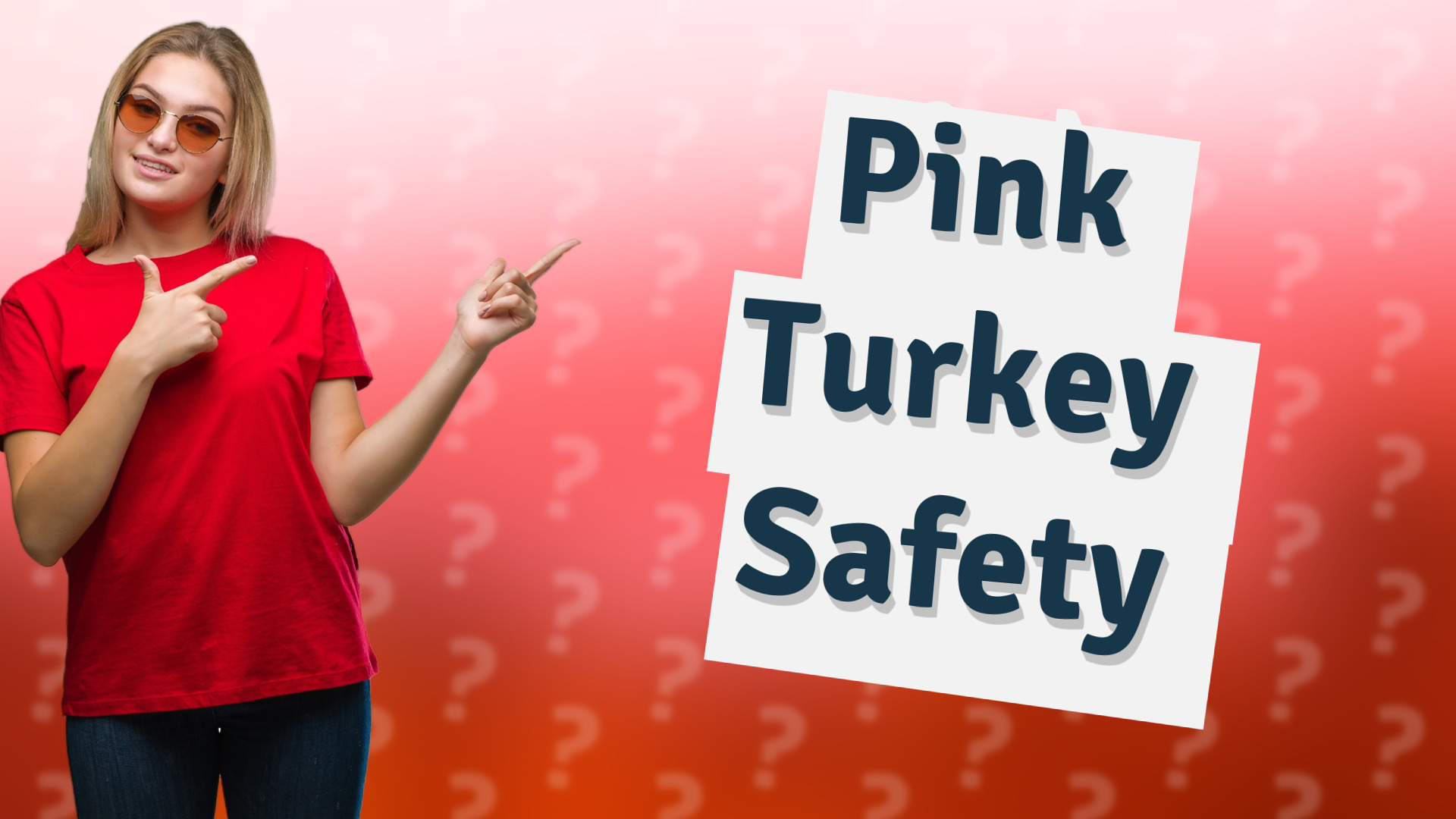 Pink Turkey Safety