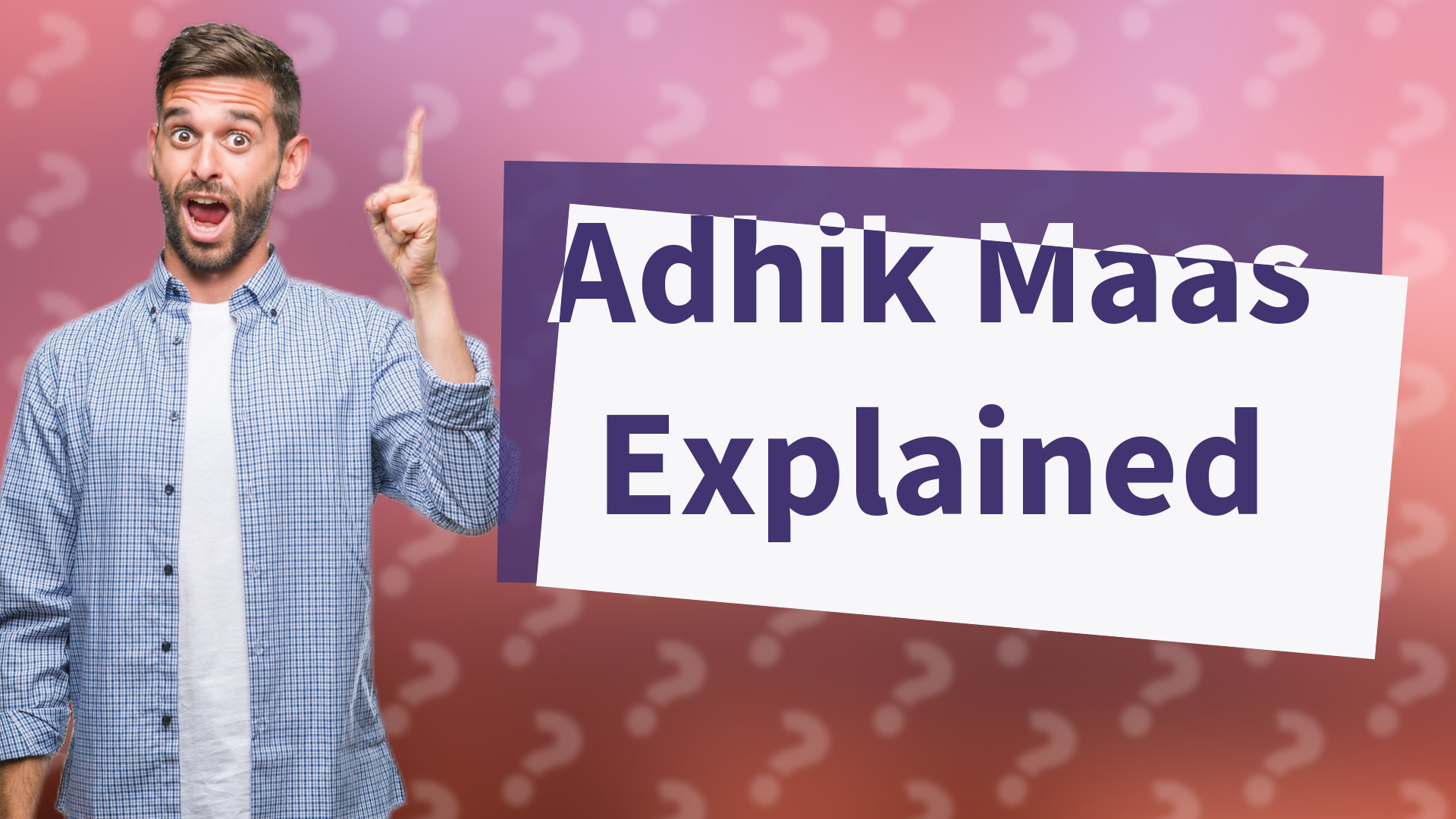 Adhik Maas Explained