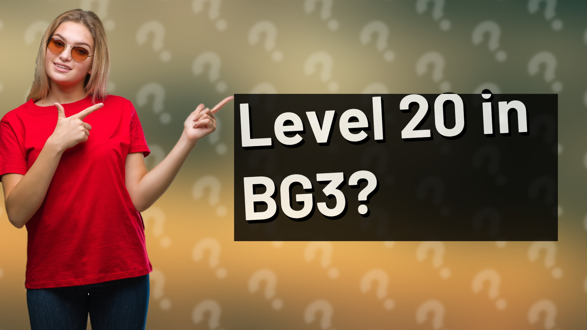Level 20 in BG3?