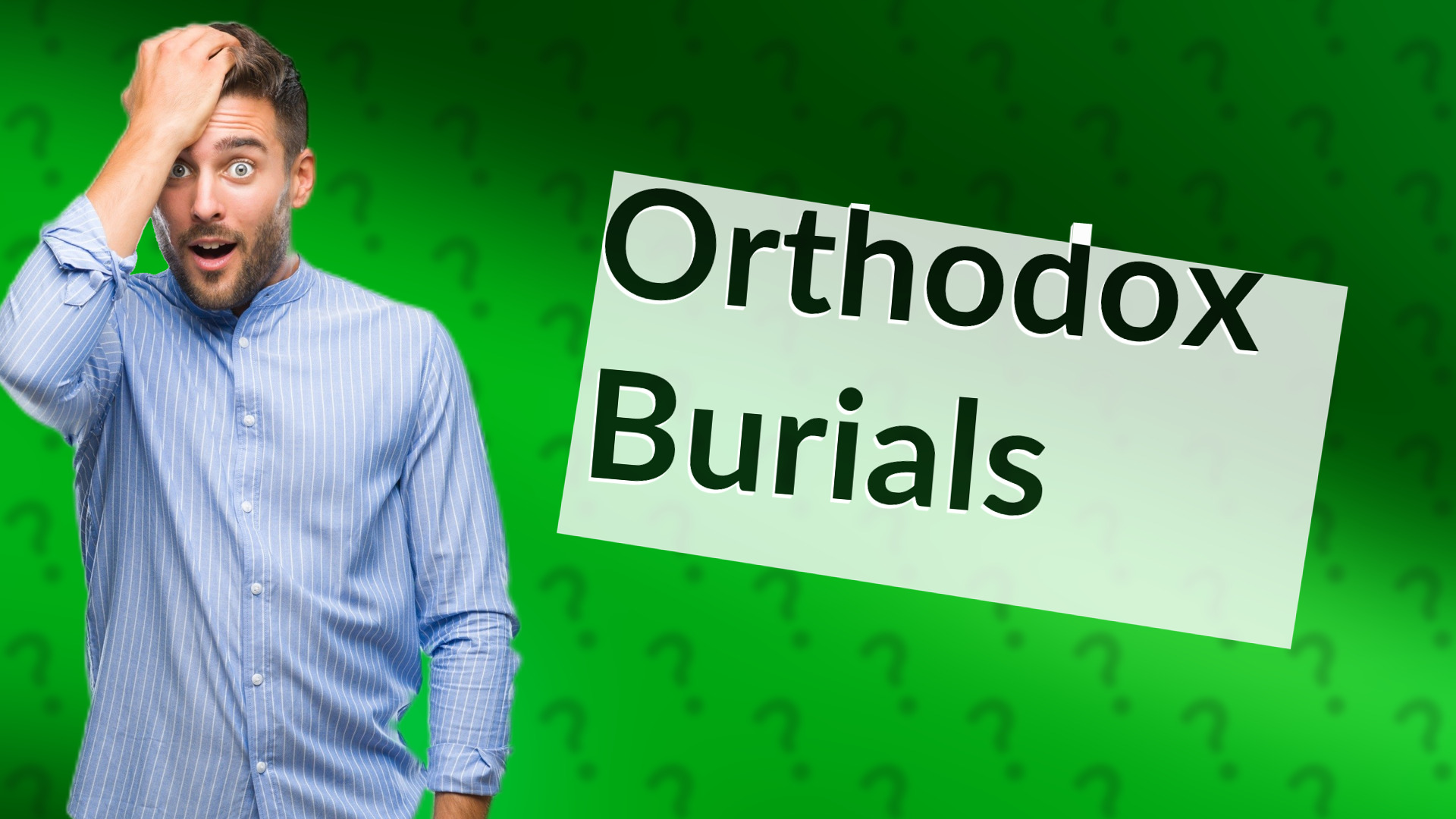 Orthodox Burials