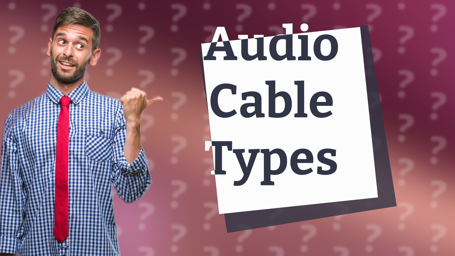 Audio Cable Types