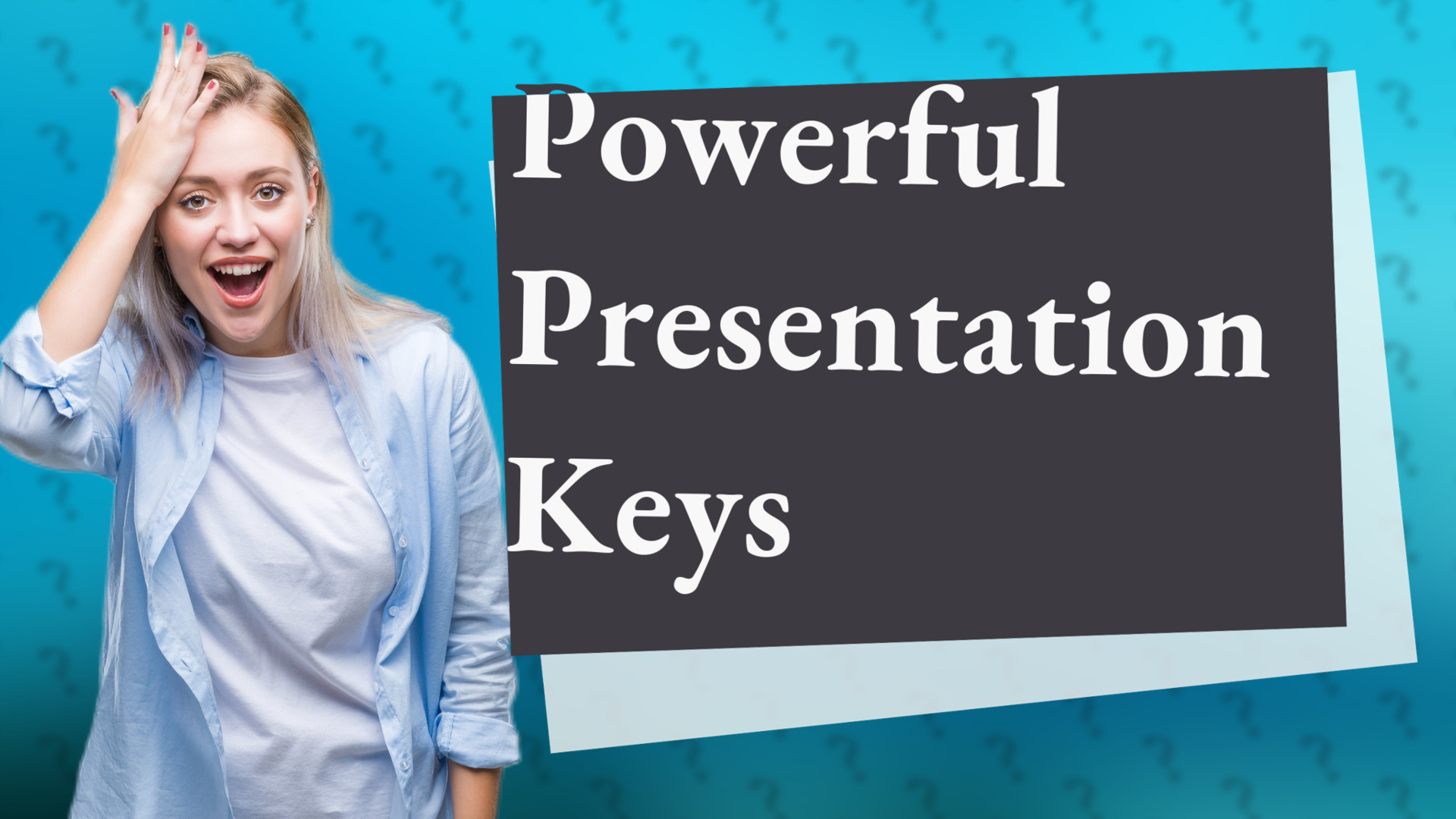 Powerful Presentation Keys