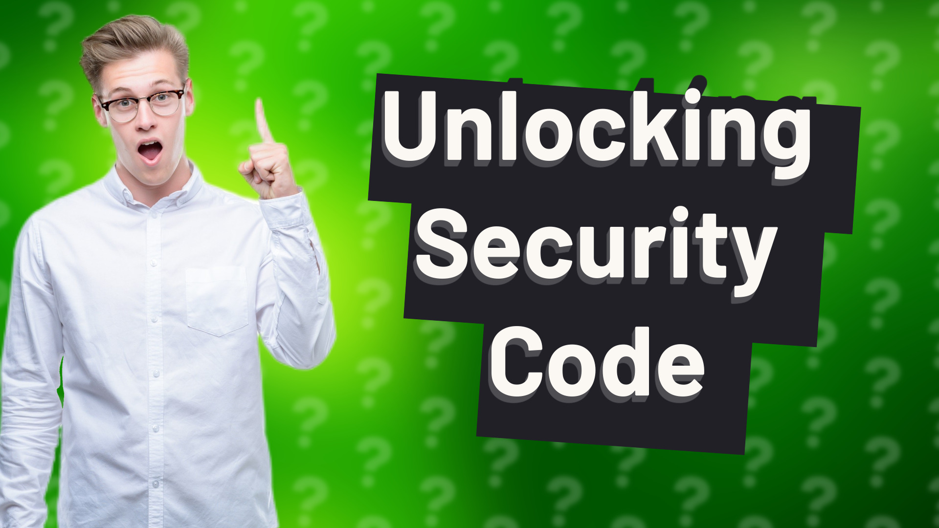 Unlocking Security Code
