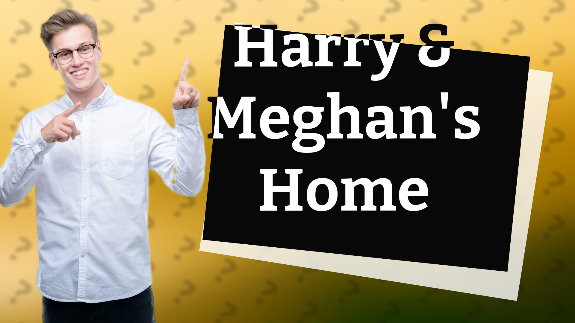 Harry & Meghan's Home