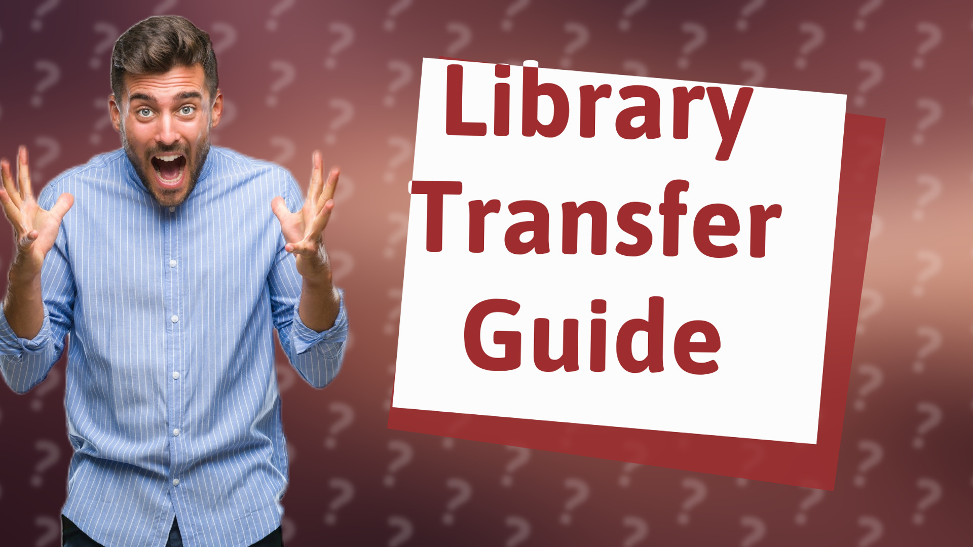 Library Transfer Guide