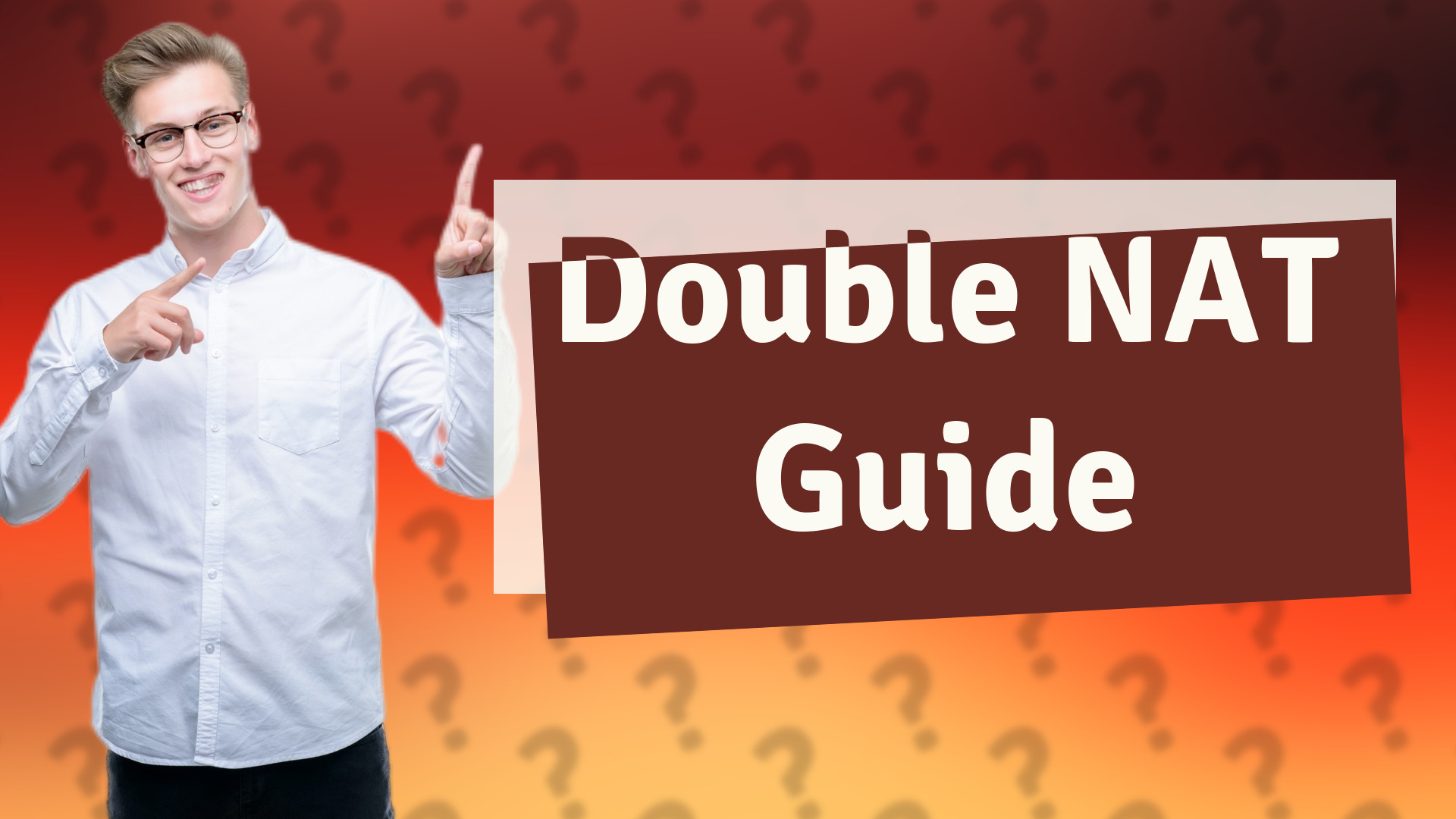 Double NAT Guide